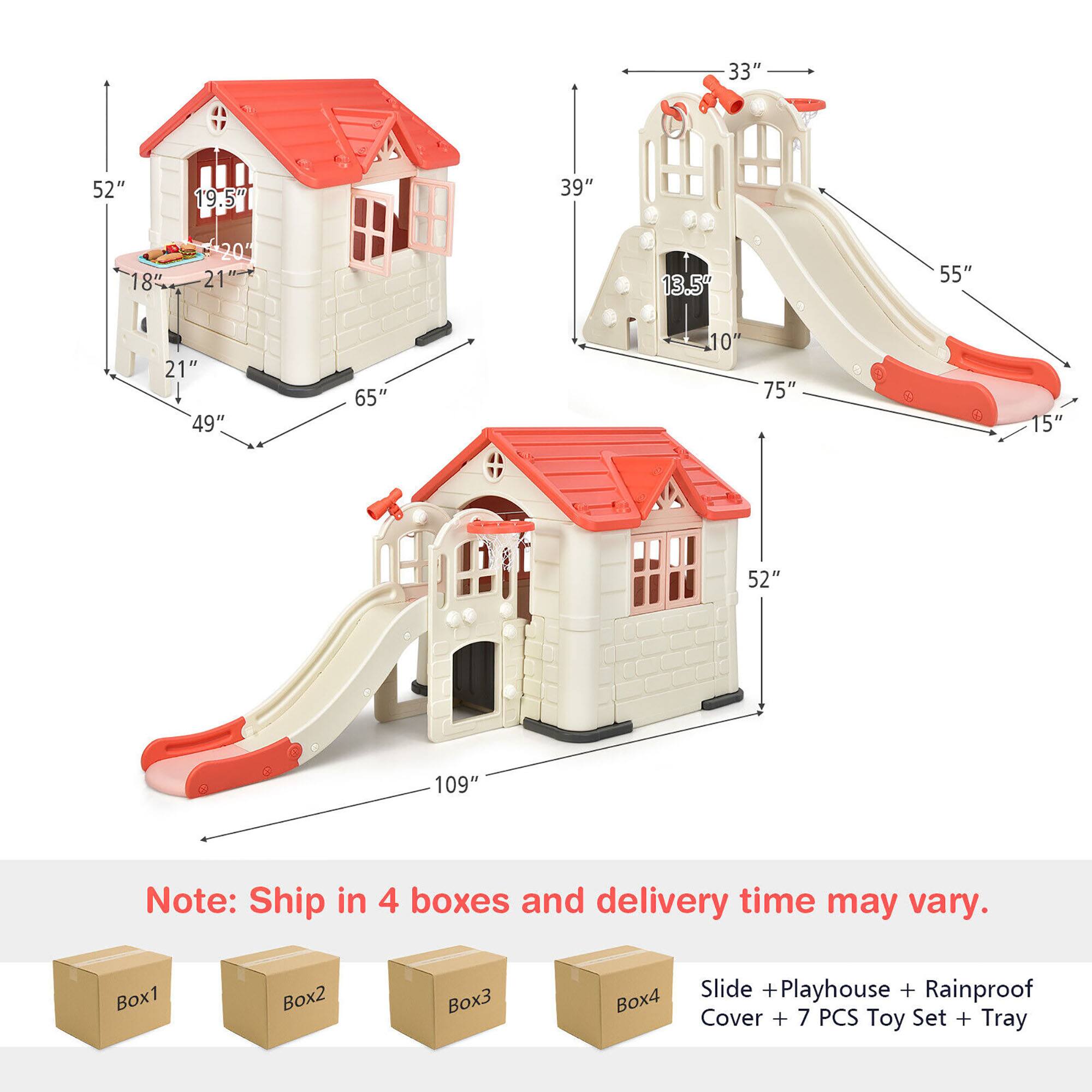 Sure, here is the corrected and grouped text:

---

**Dimensions:**

- 33"
- 52"
- 19.5"
- 39"
- 18"
- 20"
- 21"
- 13.5"
- 55"
- 21"
- 49"
- 65"
- 10"
- 75"
- 15"
- 52"
- 109"

**Note:** Ship in 4 boxes and delivery time may vary.

**Boxes:**

- Box1
- Box2
- Box3
- Box4

**Contents:**

- Slide
- Playhouse
- Rainproof Cover
- 7 PCS Toy Set
- Tray

---