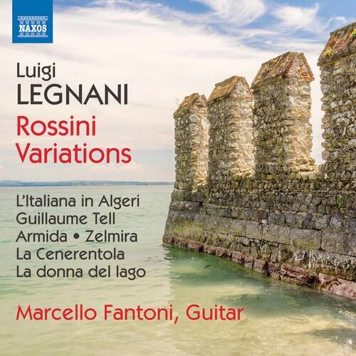 Luigi Legnani  
Rossini Variations  

L'Italiana in Algeri  
Guillaume Tell  
Armida • Zelmira  
La Cenerentola  
La donna del lago  

Marcello Fantoni, Guitar