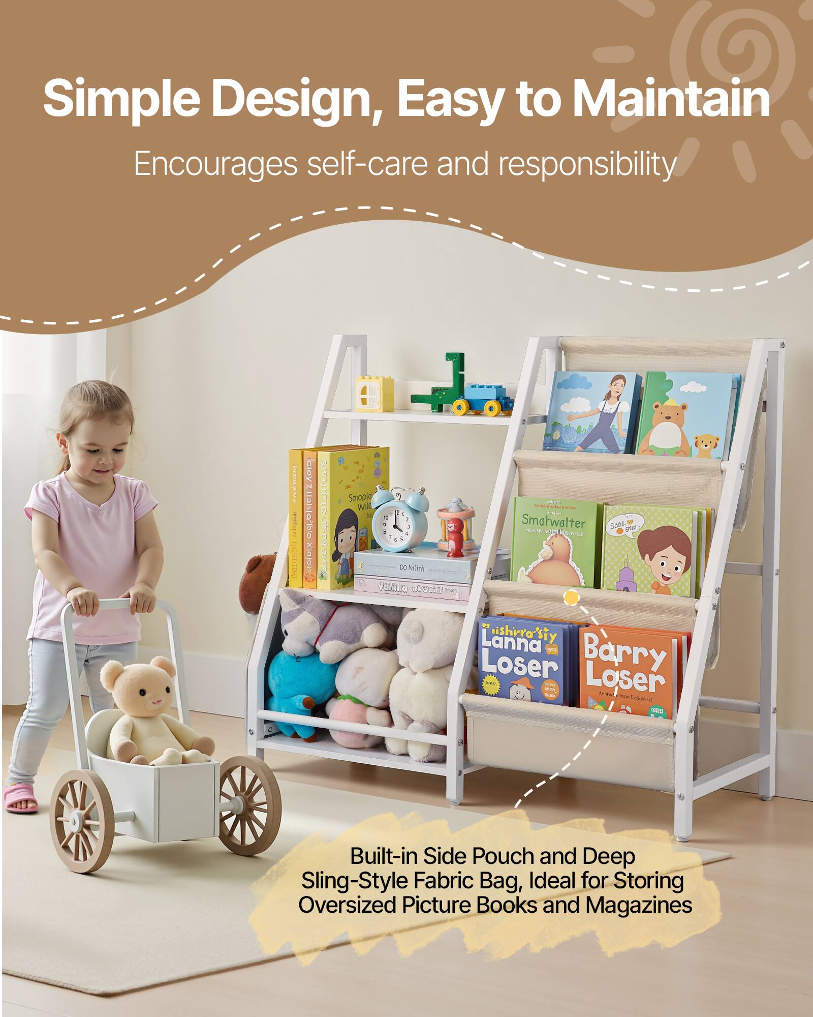 Simple Design, Easy to Maintain  
Encourages self-care and responsibility  

Built-in Side Pouch and Deep Sling-Style Fabric Bag, Ideal for Storing Oversized Picture Books and Magazines