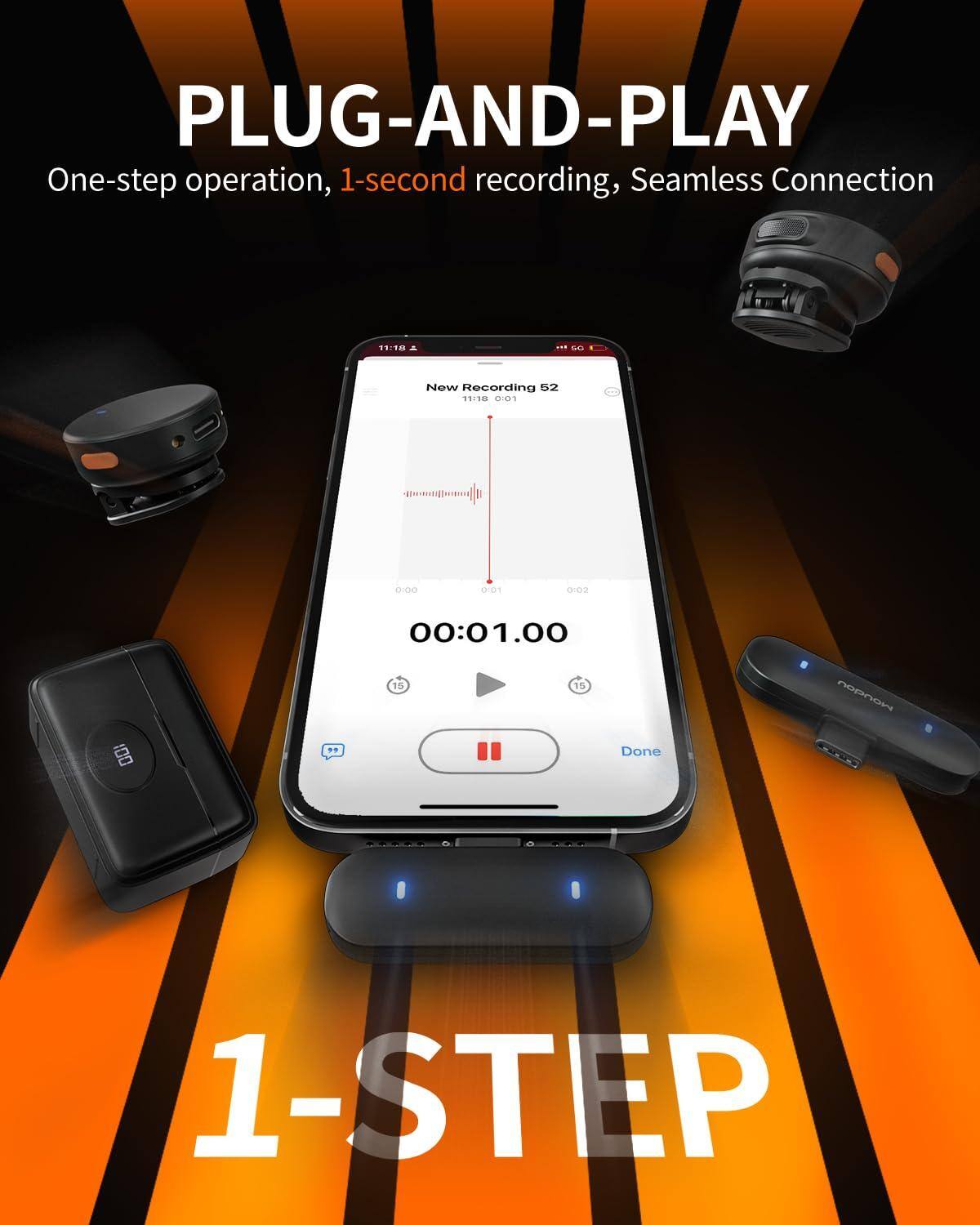 PLUG-AND-PLAY  
One-step operation, 1-second recording, Seamless Connection  

1-STEP