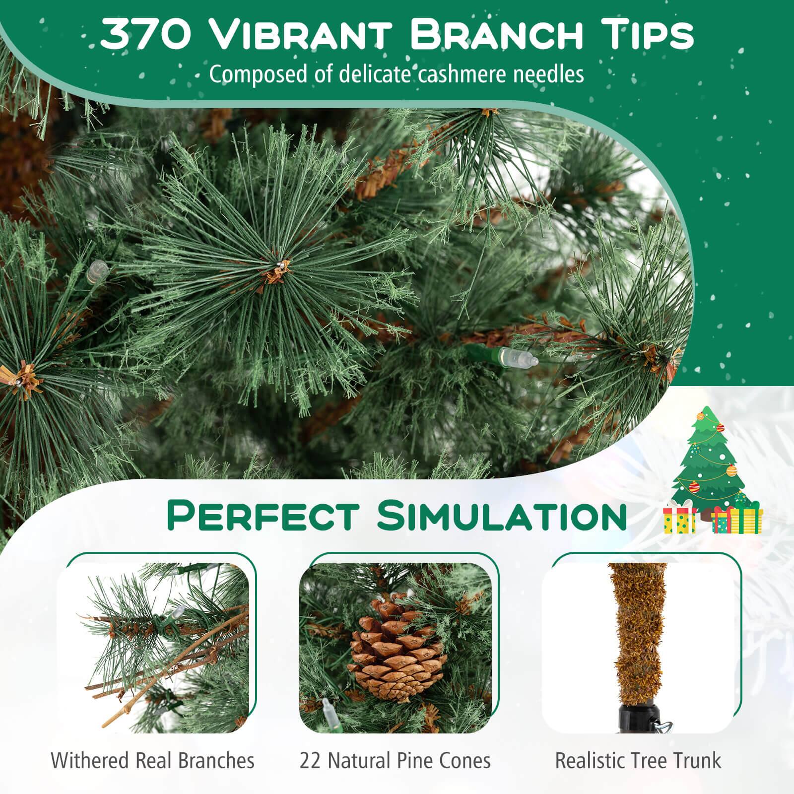 370 VIBRANT BRANCH TIPS  
Composed of delicate cashmere needles  

PERFECT SIMULATION  
Withered Real Branches  
22 Natural Pine Cones  
Realistic Tree Trunk