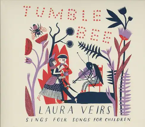 Tumble Bee
Laura Veirs
Sings Folk Songs for Children