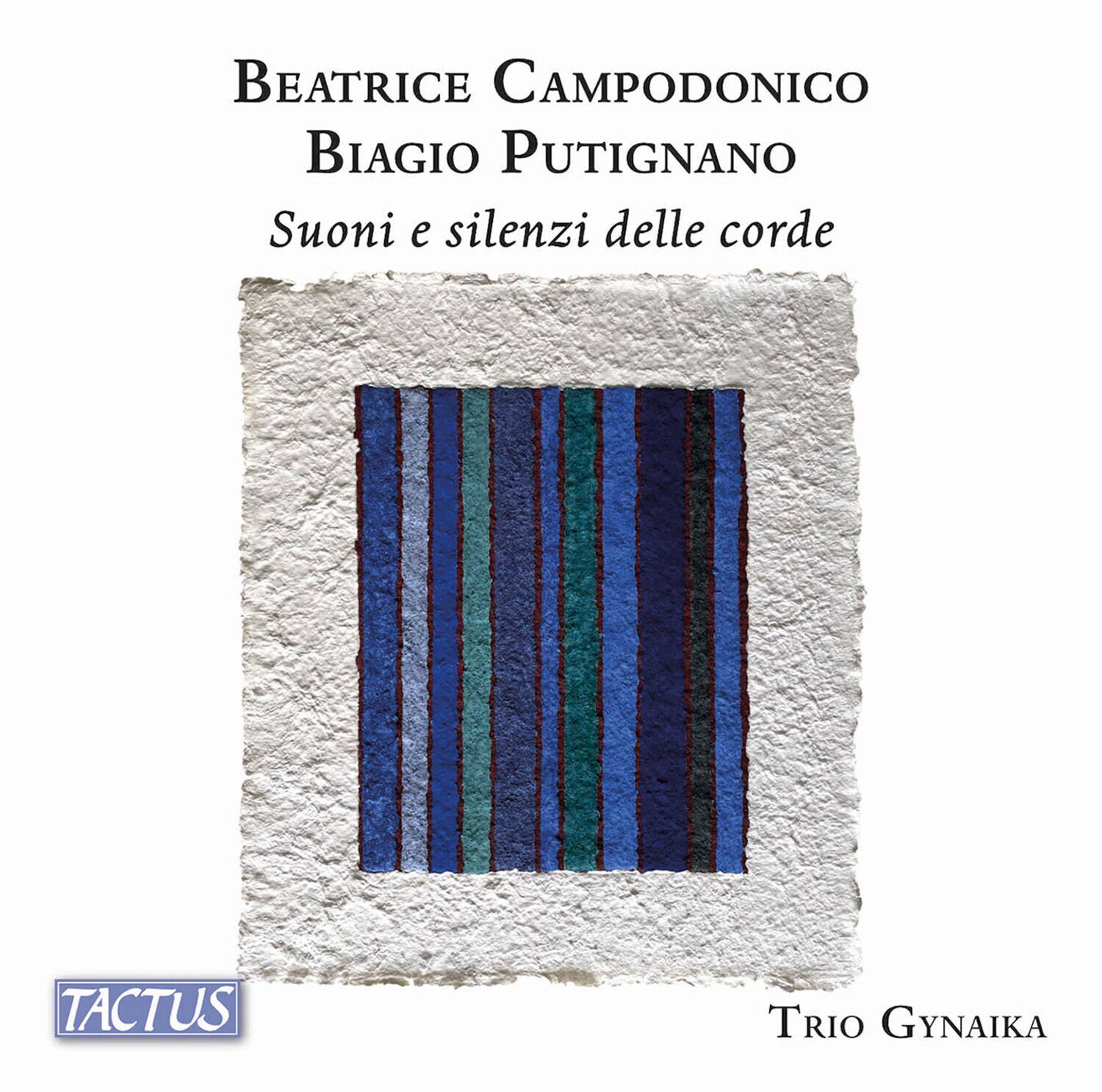 Trio Gynaika - Campodonico & Putignano: Suoni e silenzi delle corde   - COMPACT DISCS [CD]