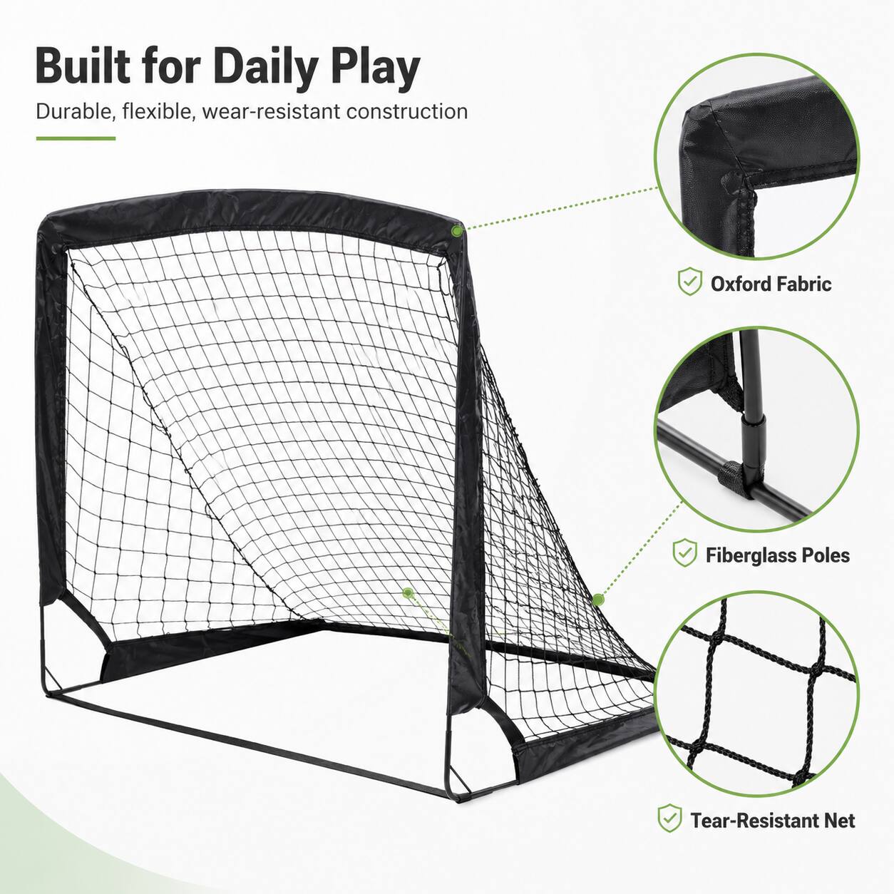 Built for Daily Play

Durable, flexible, wear-resistant construction

- Oxford Fabric
- Fiberglass Poles
- Tear-Resistant Net