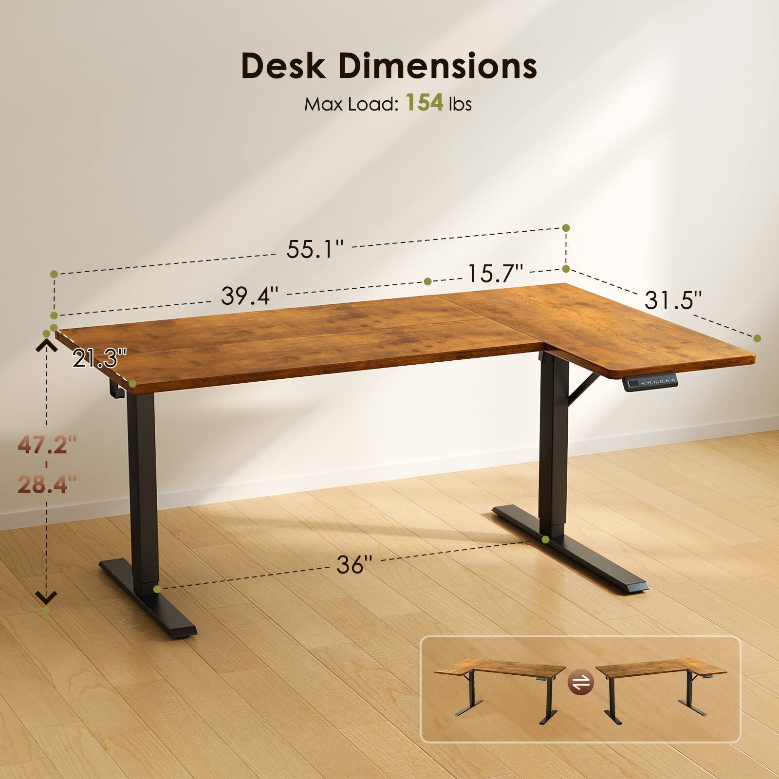 Desk Dimensions  
Max Load: 154 lbs  
55.1" x 39.4" x 15.7"  
31.5" x 21.3" x 47.2"  
28.4" x 36"