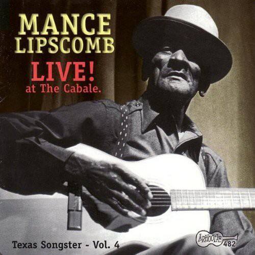Mance Lipscomb - Live at Cabale: Texas Songster 4   - COMPACT DISCS [CD] price history on PriceWatchPro