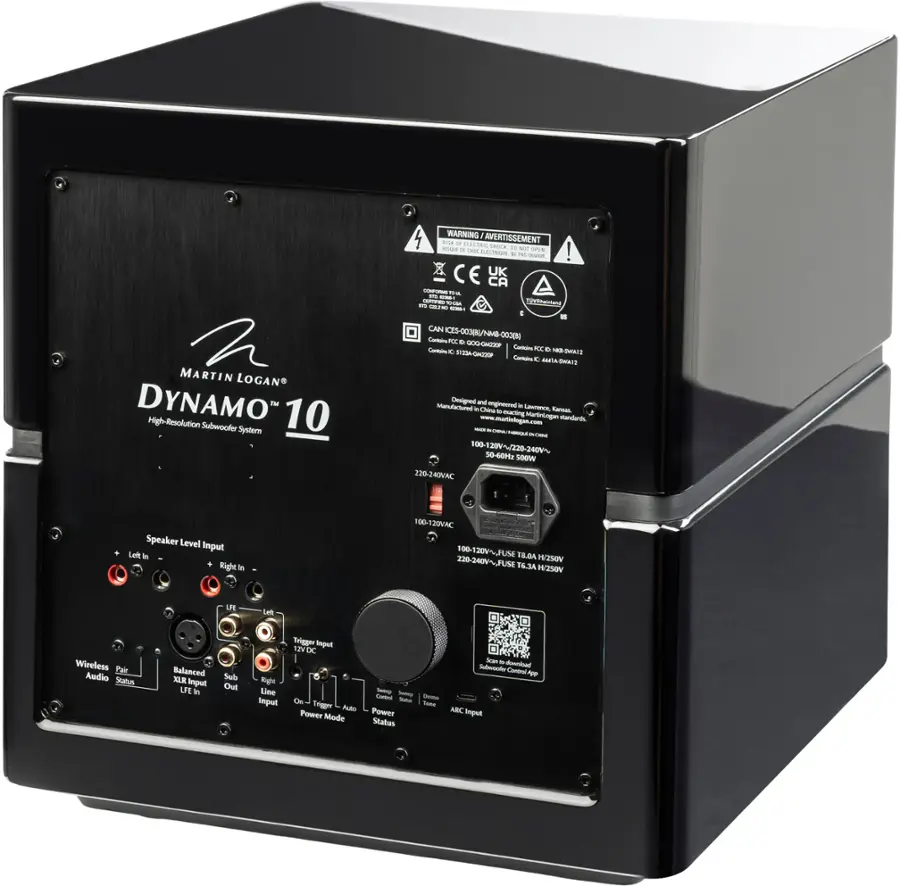 WARNING: IMPORTANT - READ BEFORE OPERATING - ! EUTENTISSEMENT - T CE UK - Na - - noioand - -- - MARTIN LOGAN DYNAMO 10 High-Resolution Subwoofer System CAN CES TL NMB 0030 Calo ME . 0G-r Cntalo - E KC . - SH1a -- -o e - Dessigned - beroniges Mndfacond - - - Chira . - ming Martiningen standets -  100-120V~/229-240~ 50-60Hr soow 226-240NC Speaker Level Imput Lett in Right le 100-120VAC 10L 100-120V~FUSE T8.64 220-240V~ H/250V FUSE T6.3 H/2S0V LFE L6 Wireless Pair Audio Stalus Balanced  Input LTE i Sub Out Right Line Input Trigger Imput 13% D P Trigge Adde Power Mode Aan - -ortad Sbeocer Contal - 1 - - - - - Power ABC Imput Status