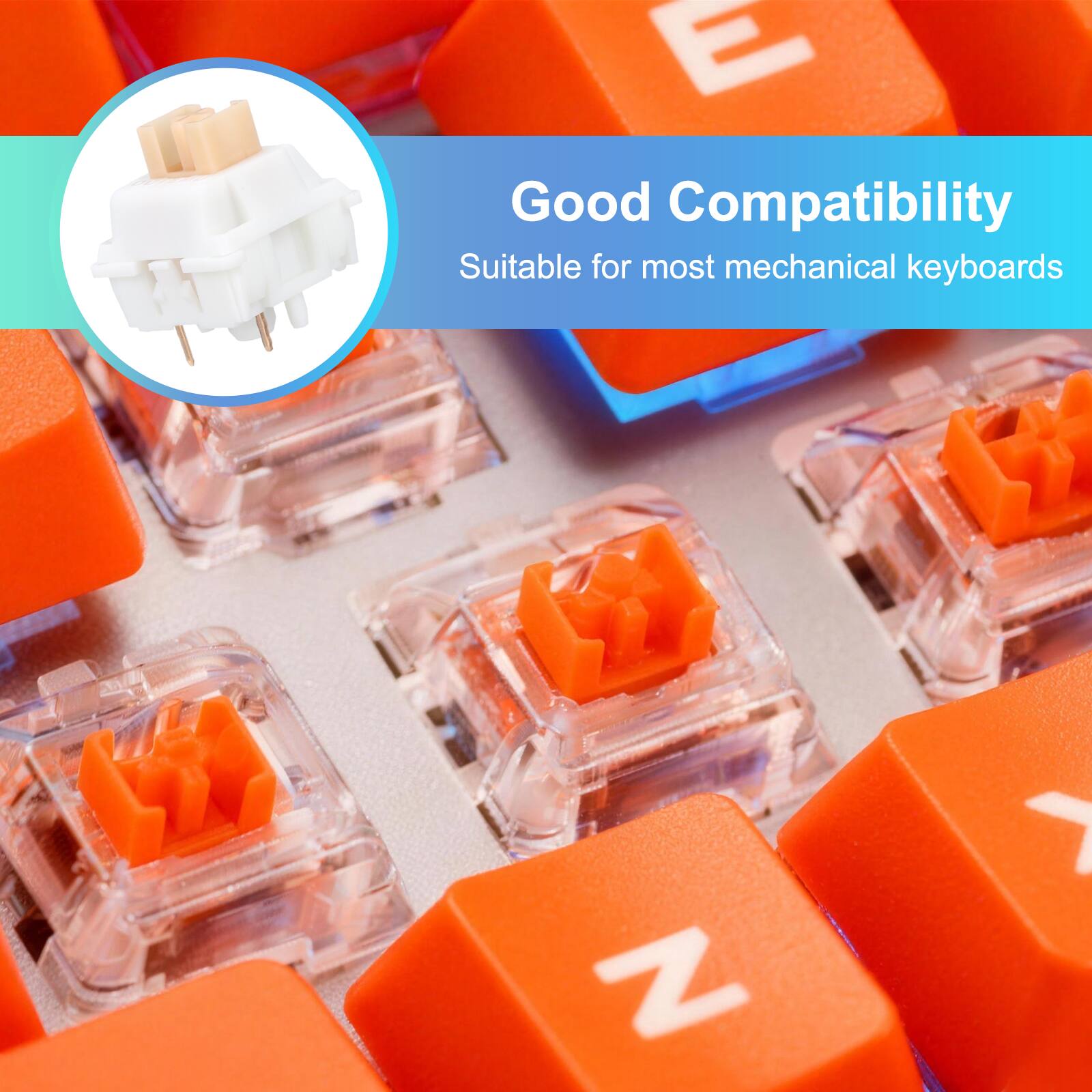 Good Compatibility  
Suitable for most mechanical keyboards