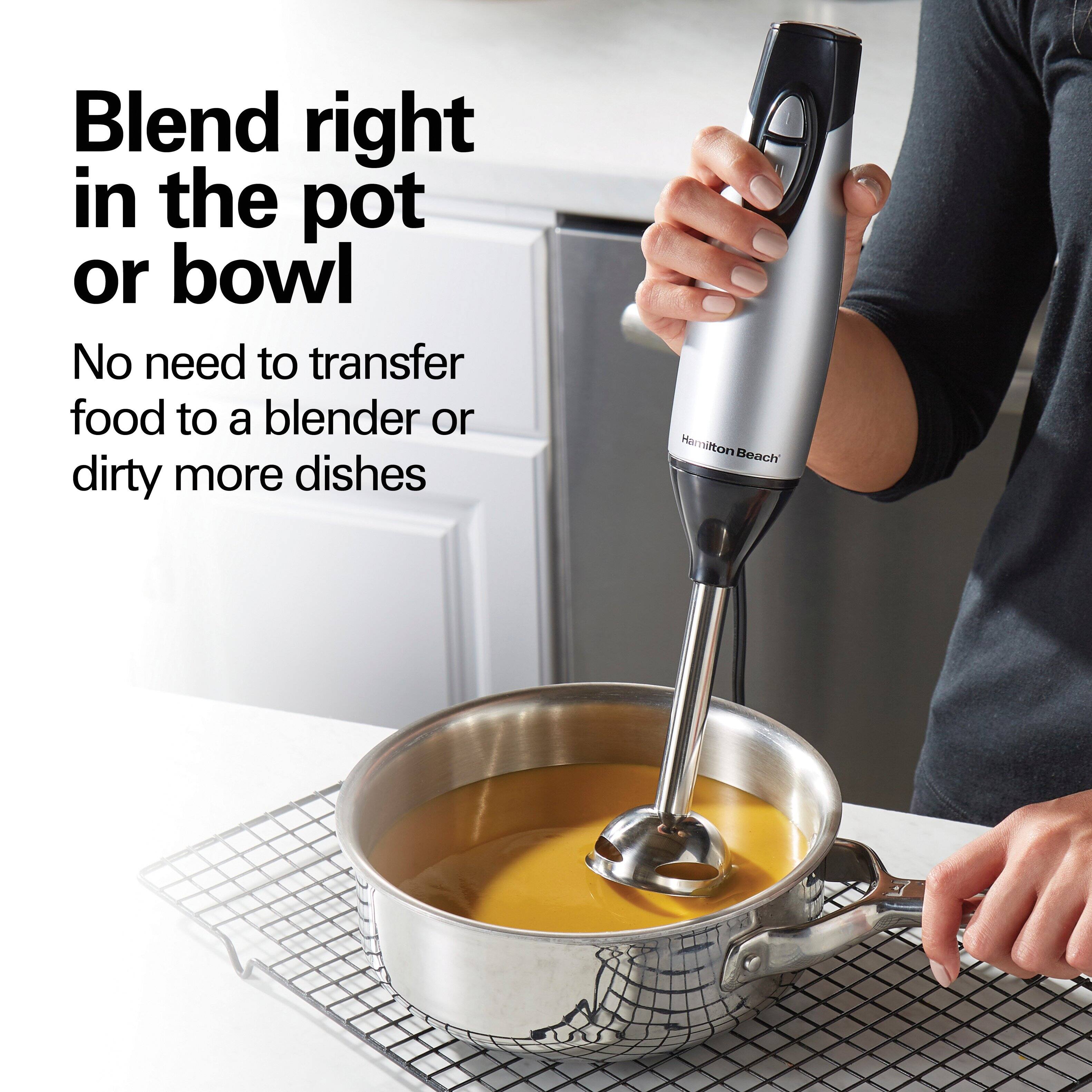Blend right in the pot or bowl

No need to transfer food to a blender or dirty more dishes