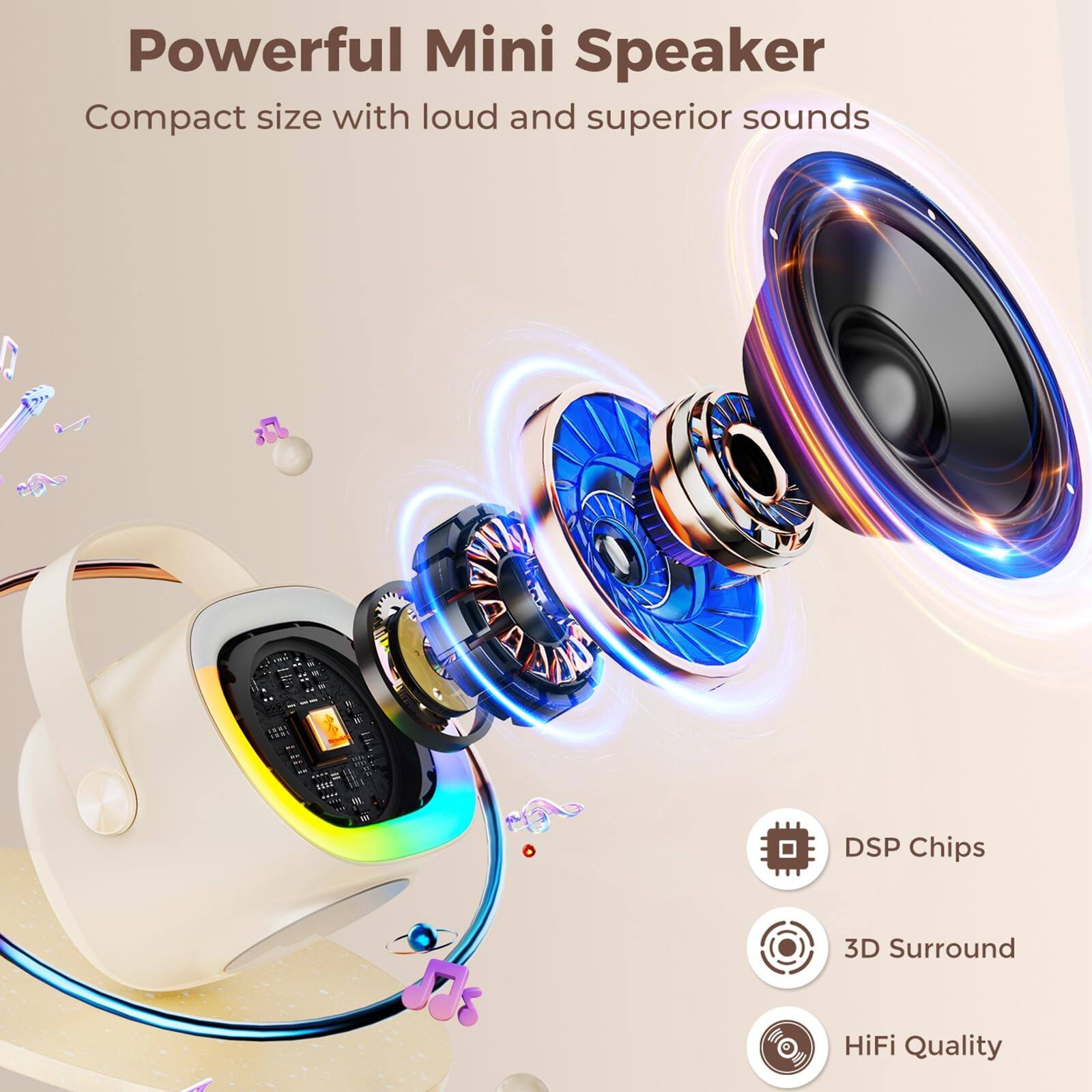 Powerful Mini Speaker  
Compact size with loud and superior sounds  

- DSP Chips  
- 3D Surround  
- HiFi Quality