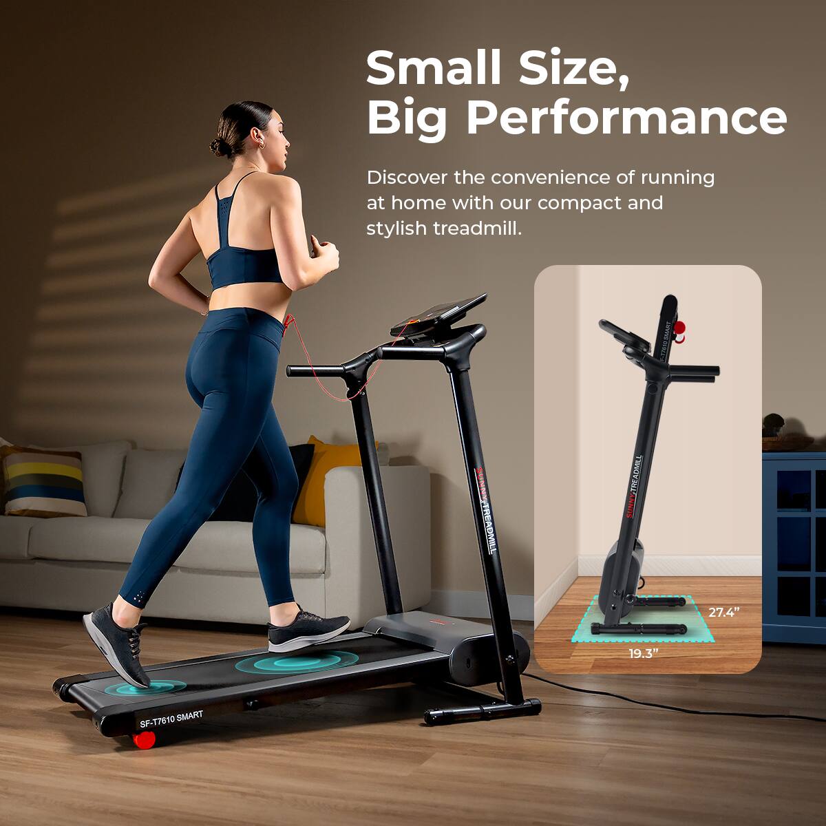 Small Size, Big Performance
Discover the convenience of running at home with our compact and stylish treadmill.
SMART 7251 0MMAA7 D I FREADMILL ! 27.4" 19.3" T7810 SMART Sr