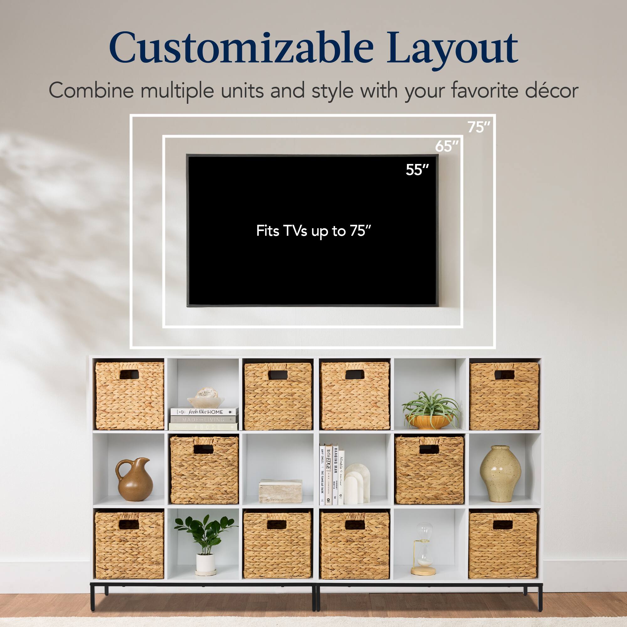 Customizable Layout: Combine multiple units and style with your favorite décor. Fits TVs up to 75".