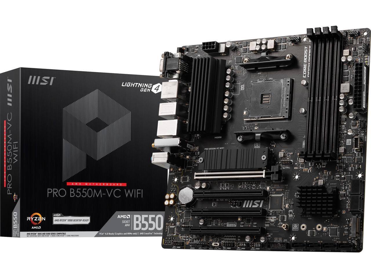 HIST LIGHTNING GEN 4 PRO B550M-VC WIFI PRO B550M-VC WIFI AMD B550 RYZEN AM4 DESKTOP READY SOCKET B550 AM4  
AMD RYZEN 3000 AND 5000 SERIES COMPATIBLE  
PCIe 4.0 Ready (Graphics, NVMe)  
AMD CrossFire™ Technology  
AMD WIFI  
B550  
AMD RYZEN™ 3000 AND 5000 SERIES COMPATIBLE  
AMD RYZEN™ DESKTOP READY