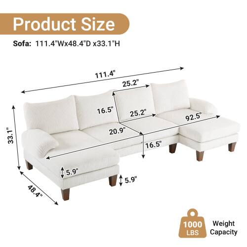 Product Size  
Sofa: 111.4"Wx48.4"D x33.1"H  

- Width: 111.4"  
- Depth: 48.4"  
- Height: 33.1"  
- Seat Height: 5.9"  
- Arm Height: 25.2"  
- Seat Depth: 25.2"  
- Seat Width: 92.5"  
- Armrest Width: 16.5"  
- Back Height: 20.9"  
- Leg Height: 5.9"  

Weight Capacity: 1000 LBS