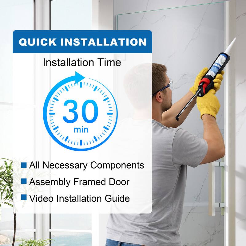 QUICK INSTALLATION  
Installation Time: 30 min  
- All Necessary Components  
- Assembly Framed Door  
- Video Installation Guide