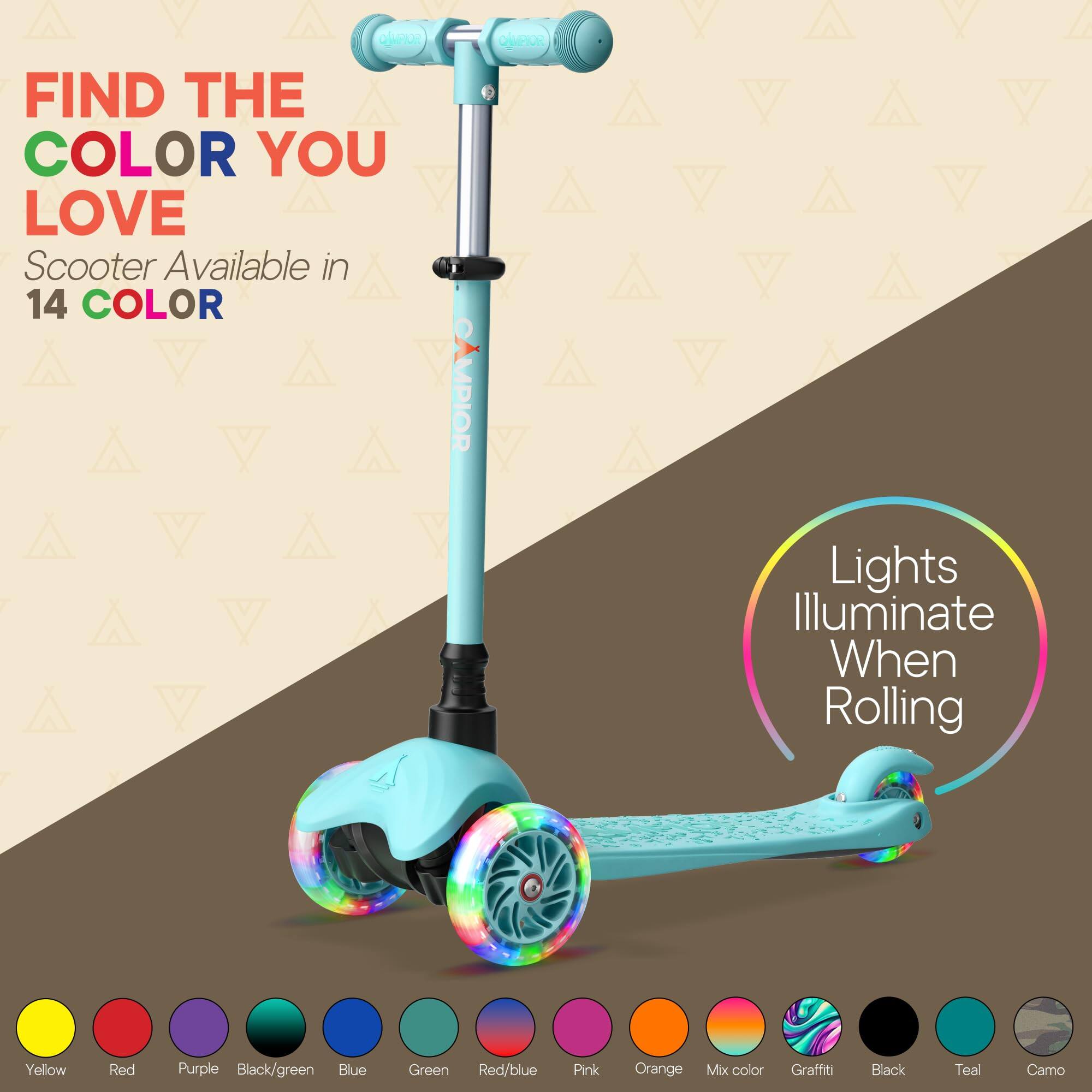 FIND THE COLOR YOU LOVE  
Scooter Available in 14 COLOR  

Lights Illuminate When Rolling  

Yellow  
Red  
Purple  
Black/green  
Blue  
Green  
Red/blue  
Pink  
Orange  
Mix color  
Graffiti  
Black  
Teal  
Camo