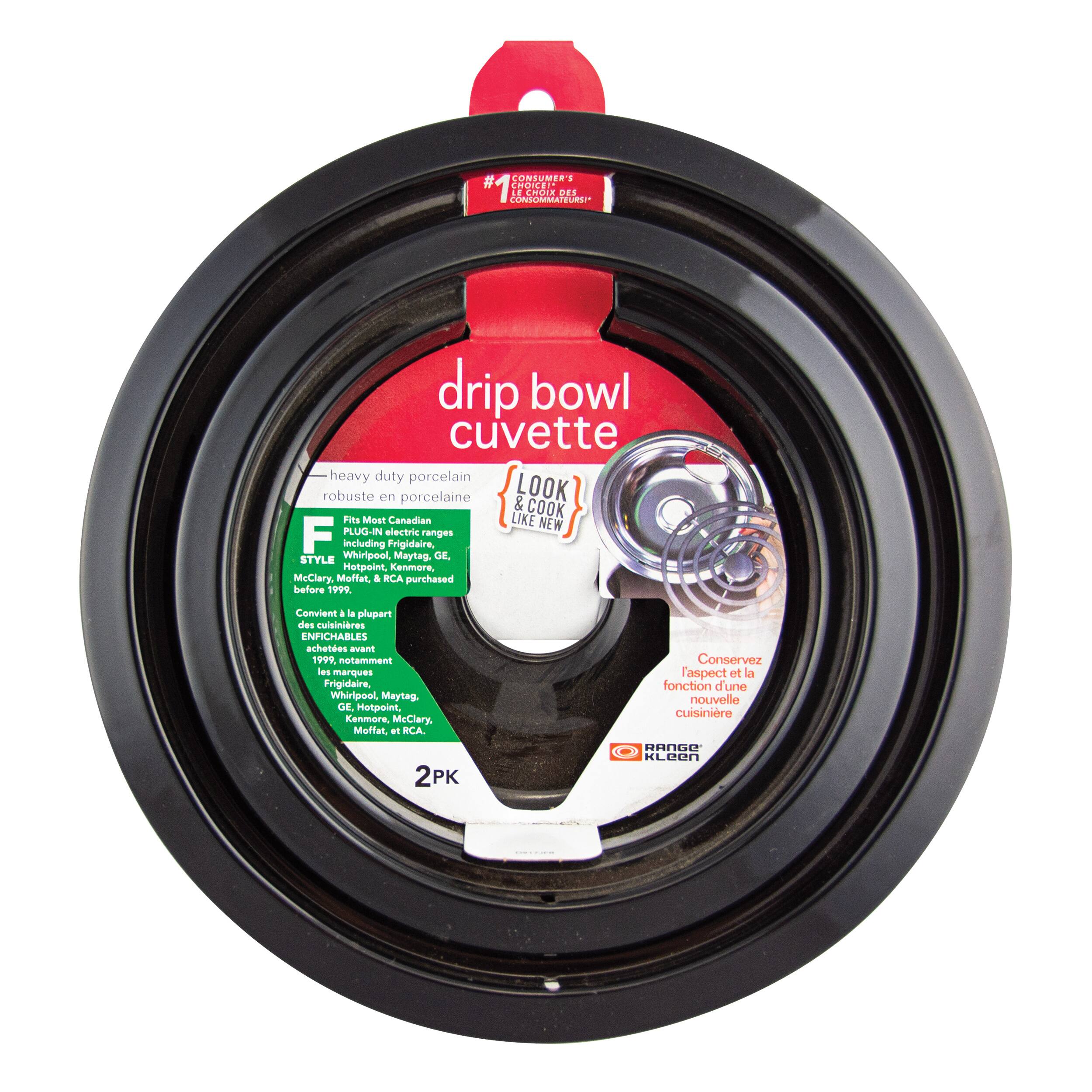 #1 CONSUMER'S CHOICE LE EHOCA DES CONSOMMATEURS

drip bowl cuvette

heavy duty porcelain robuste en porcelaine

Fits Most Canadian PLUG-IN electric ranges including Frigidaire, Whirlpool, Maytag, GE, Hotpoint, Kenmore, McClary, Moftet, and RCA purchased before 1999

Convenient for la plupart des cuisinières ENFICHEABLES achetées avant 1999 notamment les marques Frigidaire, Whirlpool, Maytag, GE, Hotpoint, Kenmore, McClary, Moftet, et RCA.

LOOK & COOK LIKE NEW

Conservez l'aspect et la fonction d'une nouvelle cuisinière

2PK

RANGE KLEEN