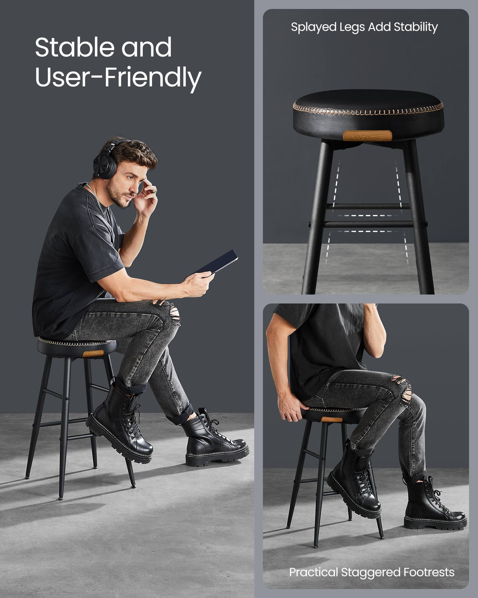 Stable and User-Friendly

Splayed Legs Add Stability

Practical Staggered Footrests