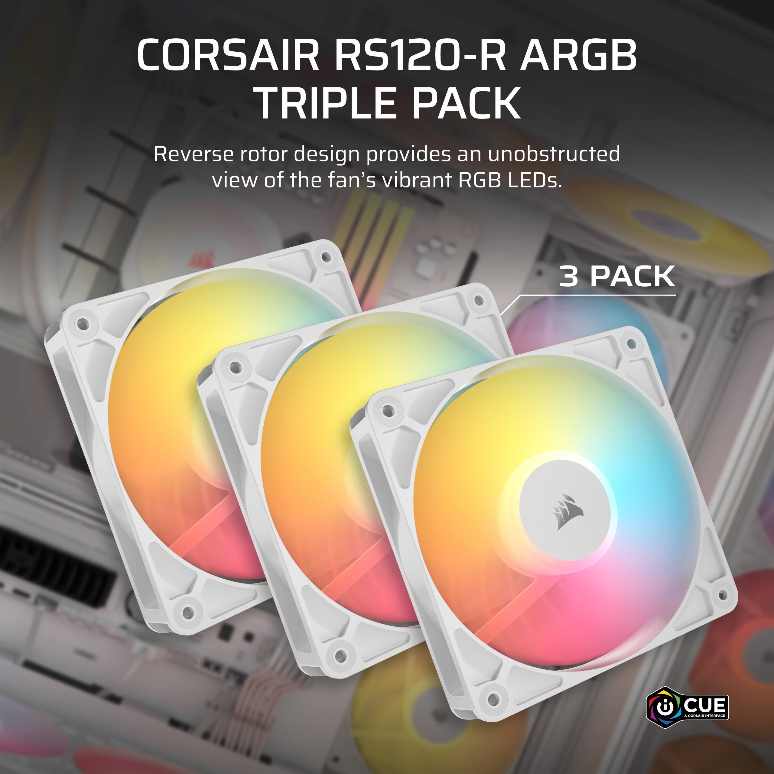 Corsair RS120-R ARGB Triple Pack Reverse rotor design provides an unobstructed view of the fan's vibrant RGB LEDs. 3 Pack
