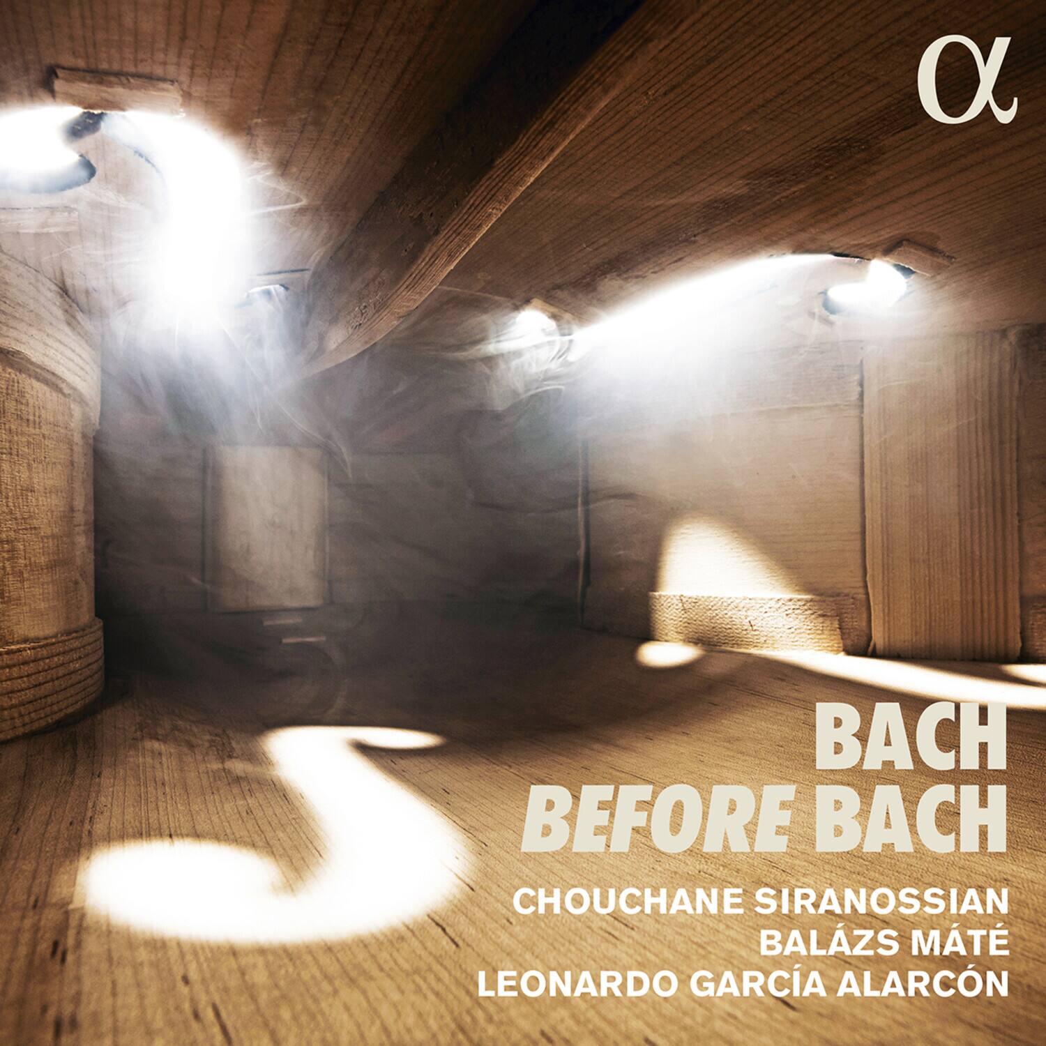 Siranossian Alarcon Mate - Bach Before Bach   - COMPACT DISCS [CD]