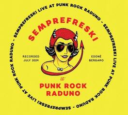 Semprefreski - Live At Punkrock Raduno 13th July 2024 - VINYL LP