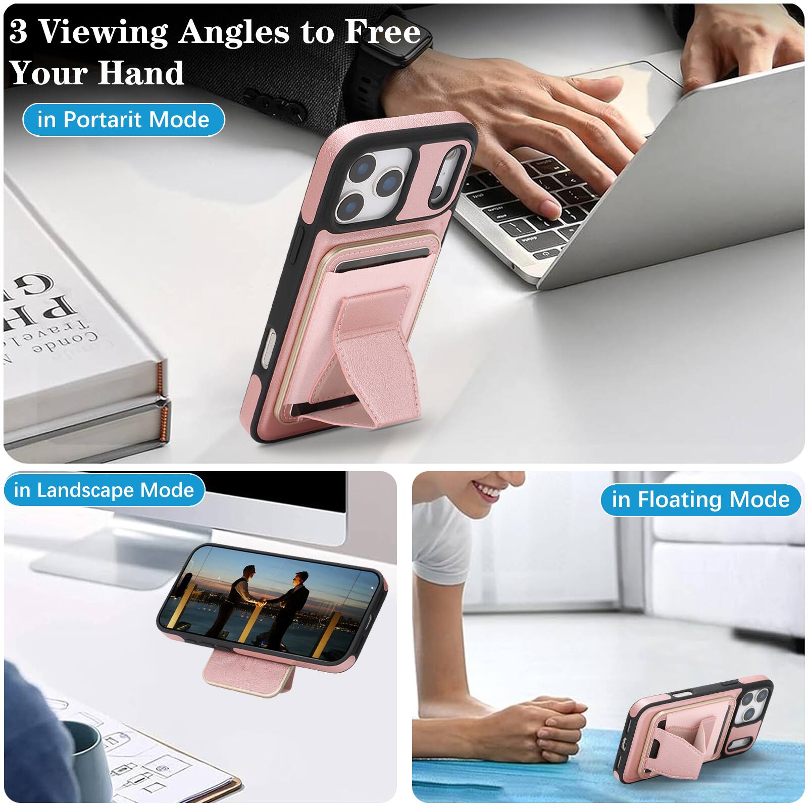 3 Viewing Angles to Free Your Hand

- in Portrait Mode
- in Landscape Mode
- in Floating Mode