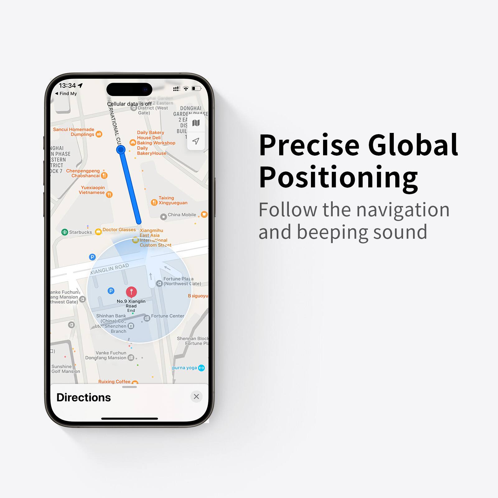 13:34 Find My Cellular data is off 2 Castern District (West) DONGHAI (ate) GARDEN Sanoui Homemade Dumplings CERNATIONAL Daily Bakery BUIL 211 DIS House Dea cu Baking Workshop Precise Global CHAI Daly N PHASE BakeryHouse STERN TRICT K 7 Chengengpeng Chaoshancal fl Vietnamese Yuexisopin  Positioning Taixing Xingyueguan China Mobile Follow the navigation Doctor Glasses Xiangmihu and sound Starbucks beeping East Asia anternational Custom Street P ROAD KIANGLIN Fertune Plaie (Northwest ane) anke Fuehun P 1 ng Mansion 1 siguoyu Chwe-st Gate No.9 Xianglin Road End Shinhan ank Fortune Center Chiakt senahhen Branch Sherean RI sortune F 1 Varike Furhun Dongfang Mansion Sunshine purna . yoga Celt Mansion Ruixing Coffee Directions