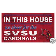 IN THIS HOUSE
we cheer for the
SVSU CARDINALS
For use INSIDE or OUTSIDE