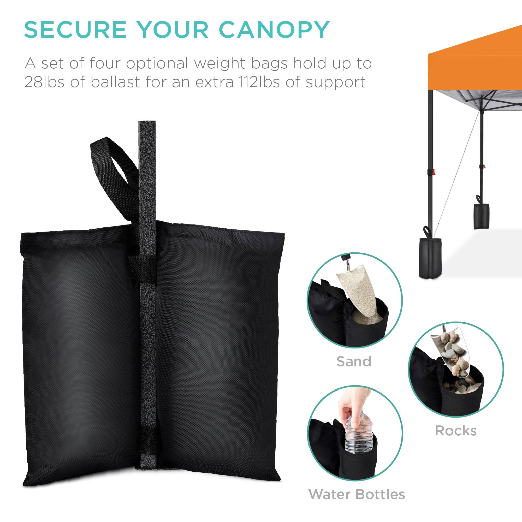 SECURE YOUR CANOPY

A set of four optional weight bags hold up to 28lbs of ballast for an extra 112lbs of support

Sand  
Rocks  
Water Bottles