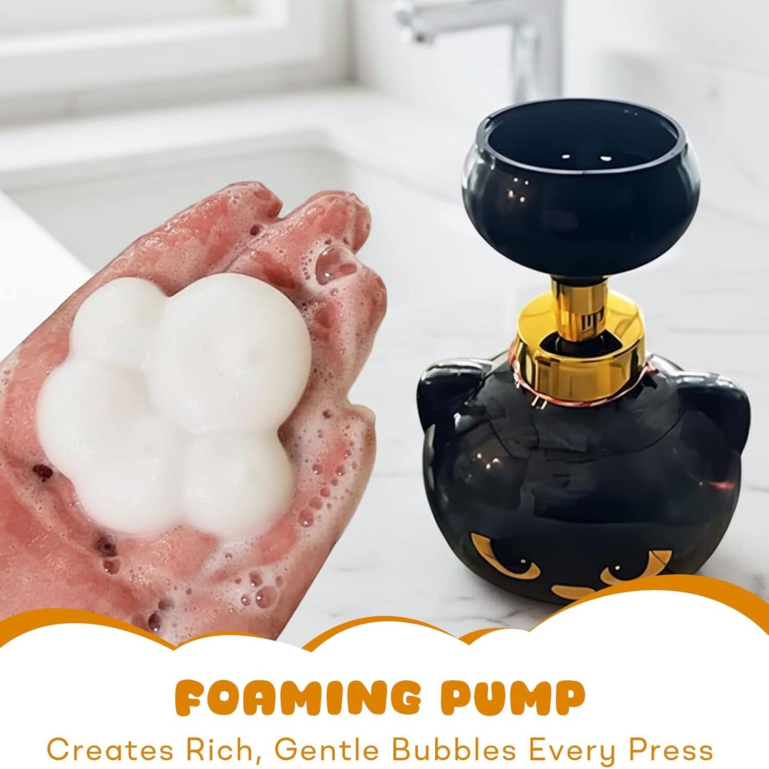 FOAMING PUMP  
Creates Rich, Gentle Bubbles Every Press