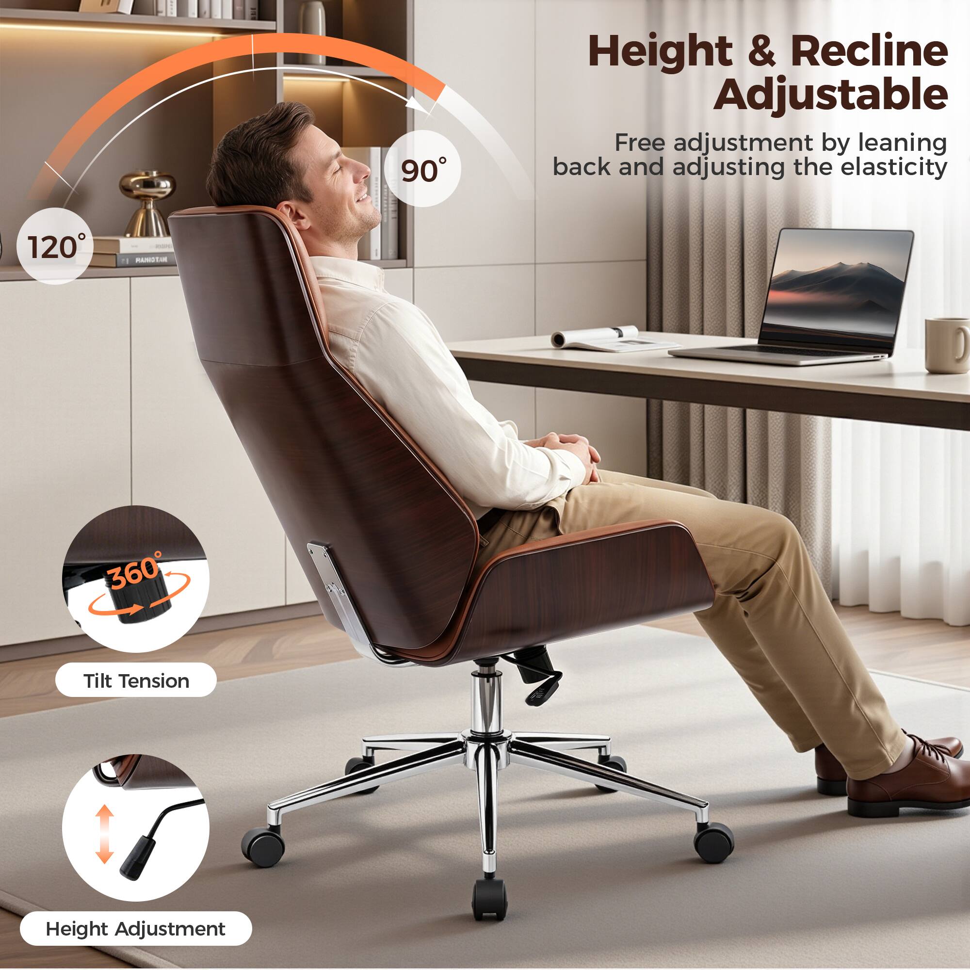 Height & Recline Adjustable  
Free adjustment by leaning back and adjusting the elasticity  
120°  
90°  
360° Tilt Tension  
Height Adjustment