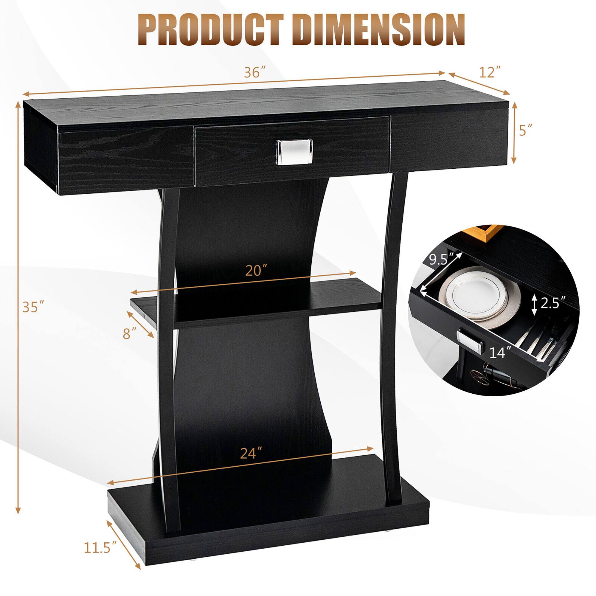 PRODUCT DIMENSION

- Length: 36"
- Width: 12"
- Height: 35"
- Drawer Height: 5"
- Shelf 1 Height: 20"
- Shelf 2 Height: 8"
- Base Height: 24"
- Base Width: 11.5"
- Turntable Diameter: 14"
- Turntable Depth: 9.5"
- Turntable Height: 2.5"