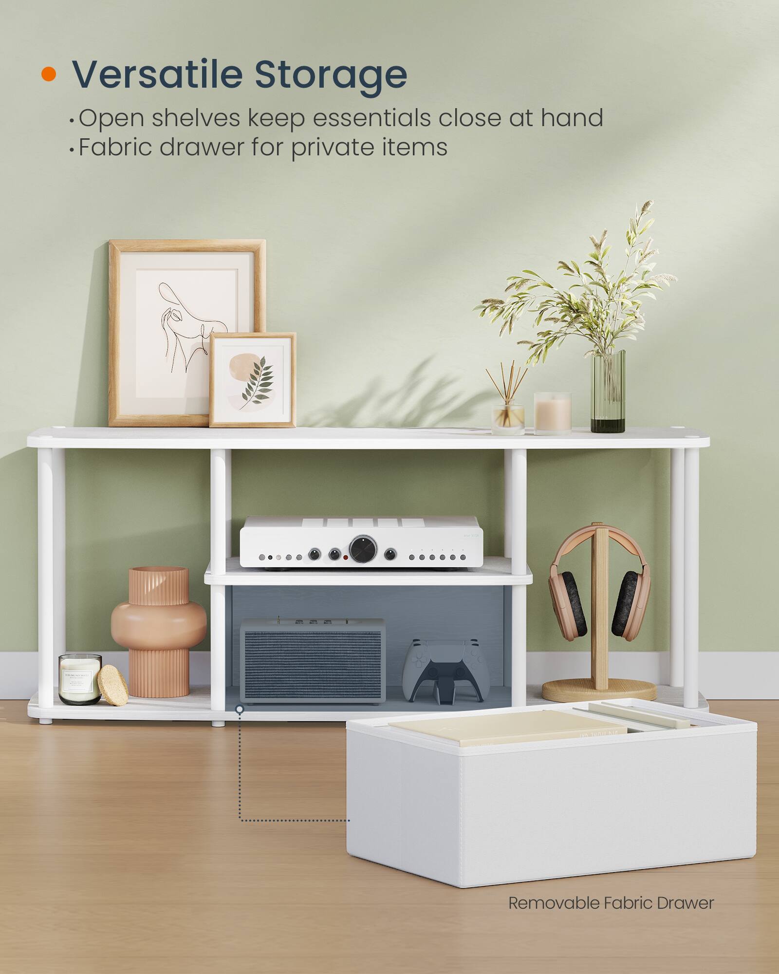 Versatile Storage  
- Open shelves keep essentials close at hand  
- Fabric drawer for private items  

Removable Fabric Drawer