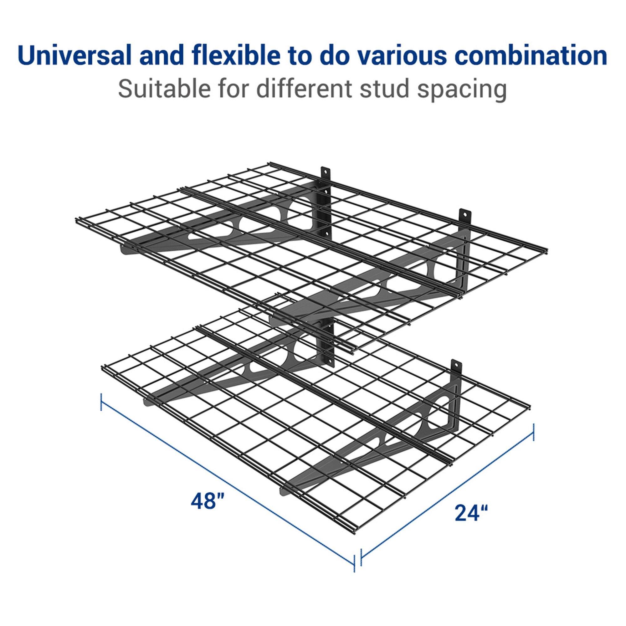 Universal and flexible to do various combination  
Suitable for different stud spacing  

48"  
24"