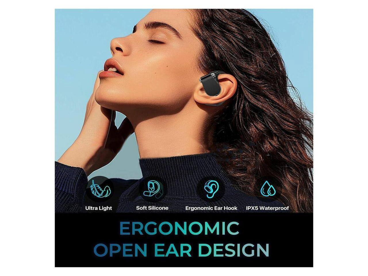 Ultra Light Soft Silicone Ergonomic Ear Hook IPX5 Waterproof  
ERGONOMIC OPEN EAR DESIGN