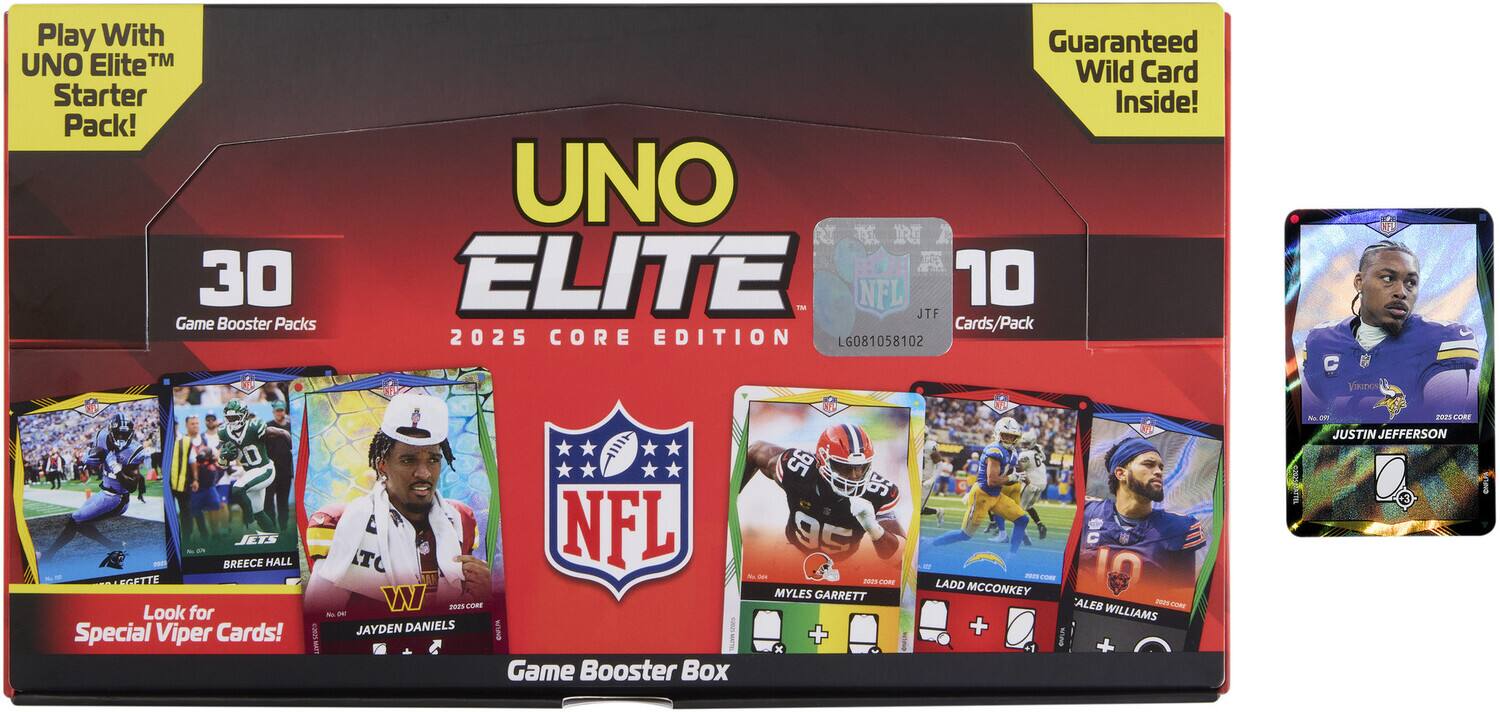 Play With UNO Elite™ Starter Pack!
30 Game Booster Packs
Look for Special Viper Cards!
Guaranteed Wild Card Inside!
UNO ELITE
2025 CORE EDITION
10 Cards/Pack
NFL
LG081058102
Game Booster Box
JETS
BREECE HALL
JAYDEN DANIELS
CORE
MYLES GARRETT
ADAM MCCONKEY
CALEB WILLIAMS
CORE
JUSTIN JEFFERSON
Justin Jefferson
2025 CORE