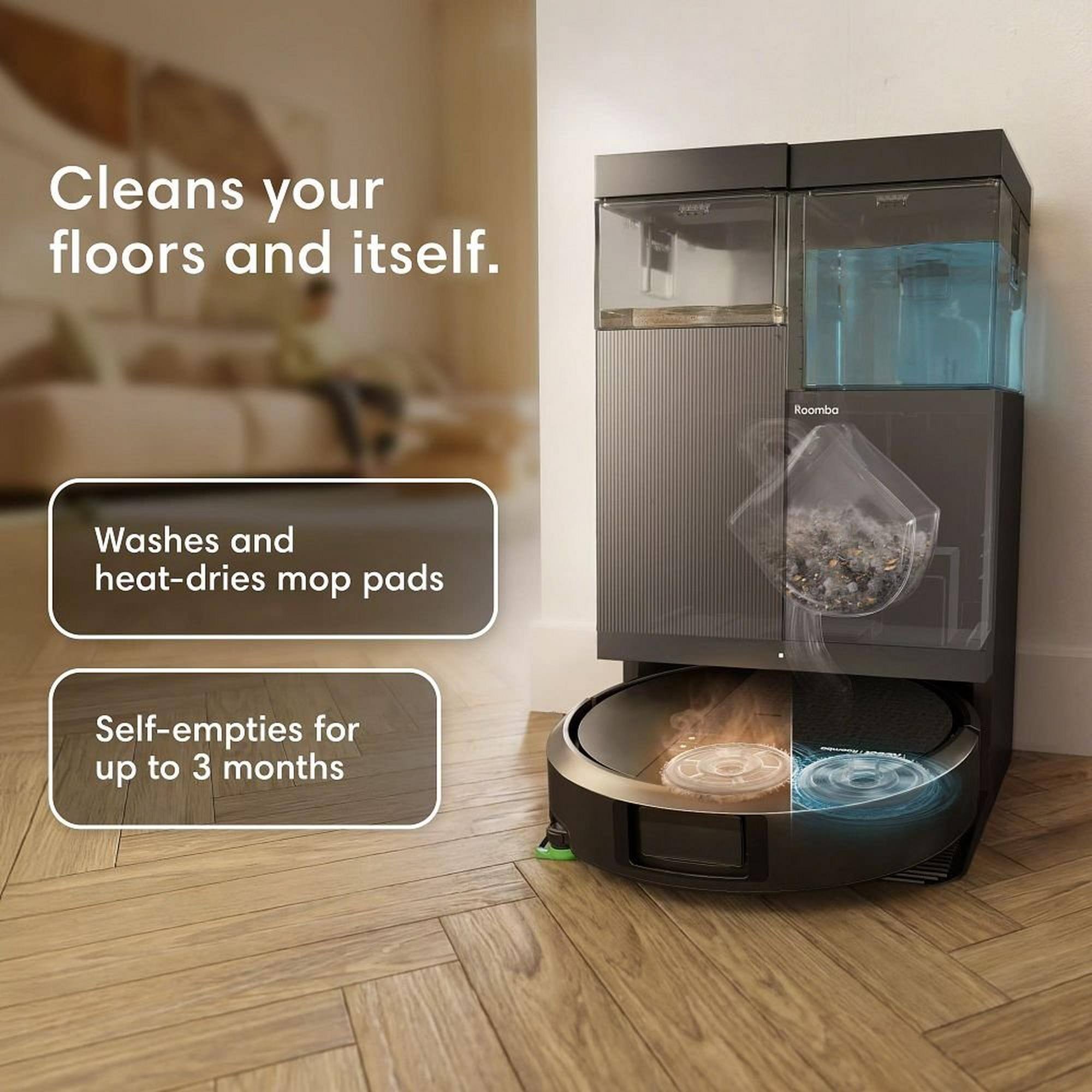 Cleans your floors and itself.  
Roomba Washes and heat-dries mop pads  
Self-empties for up to 3 months