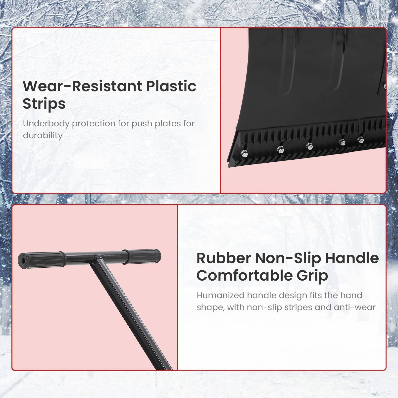 Wear-Resistant Plastic Strips  
Underbody protection for push plates for durability  

Rubber Non-Slip Handle  
Comfortable Grip  
Humanized handle design fits the hand shape, with non-slip stripes and anti-wear