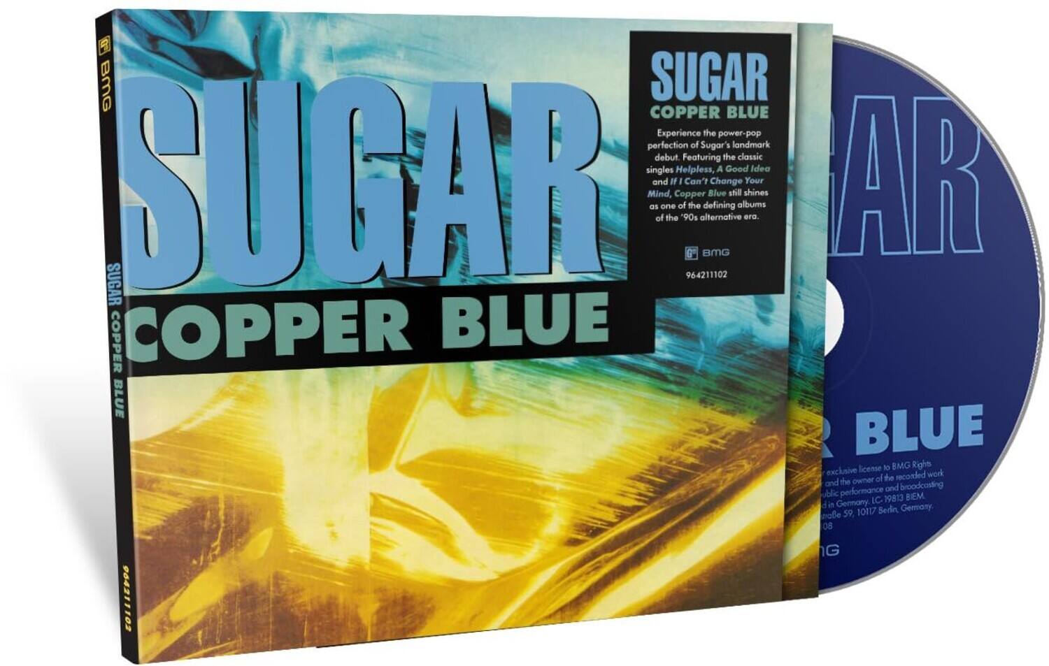 SUGAR COPPER BLUE

Experience the power-pop perfection of Sugar's landmark debut. Featuring the classic singles Helpless, A Good Idea, and If I Can Change Your Mind, as one of the defining albums of the '90s alternative era. 

BMG SUGAR COPPER BLUE

96421102

BMG Rights Management

IC 19813

59 1017 Berlin, Germany

COLLIED9S