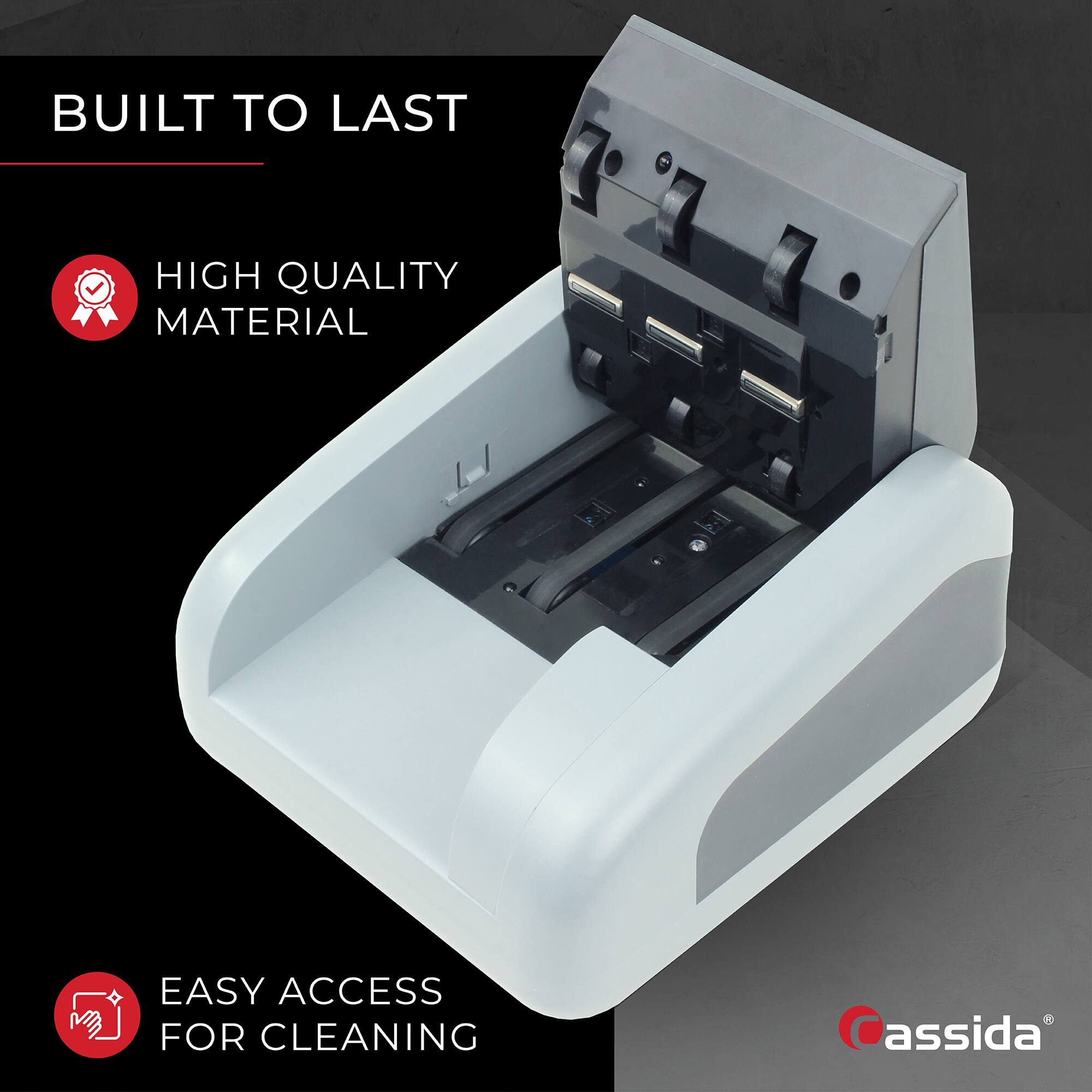 BUILT TO LAST

HIGH QUALITY MATERIAL

EASY ACCESS FOR CLEANING

assida