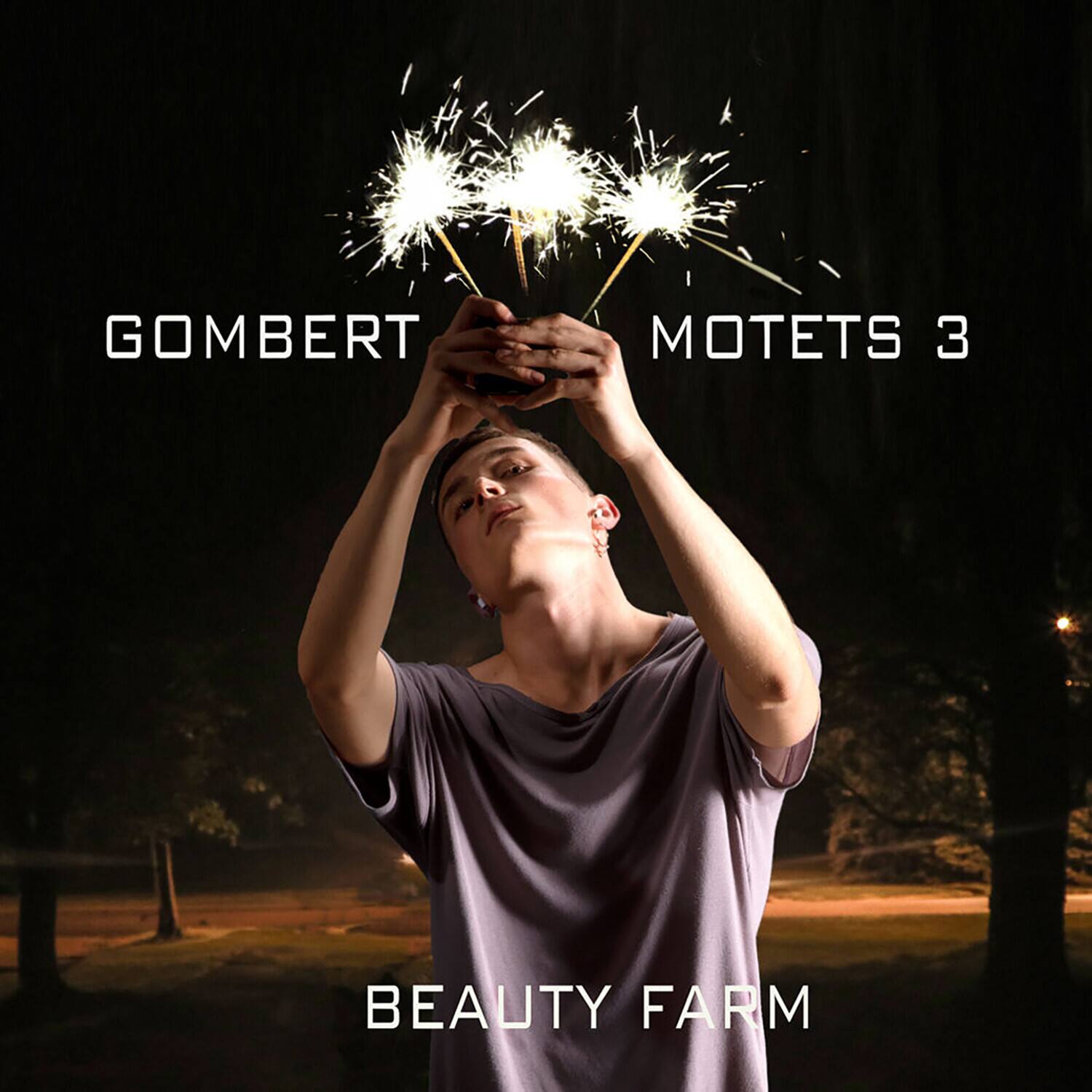 GOMBERT  
MOTETS 3  

BEAUTY FARM