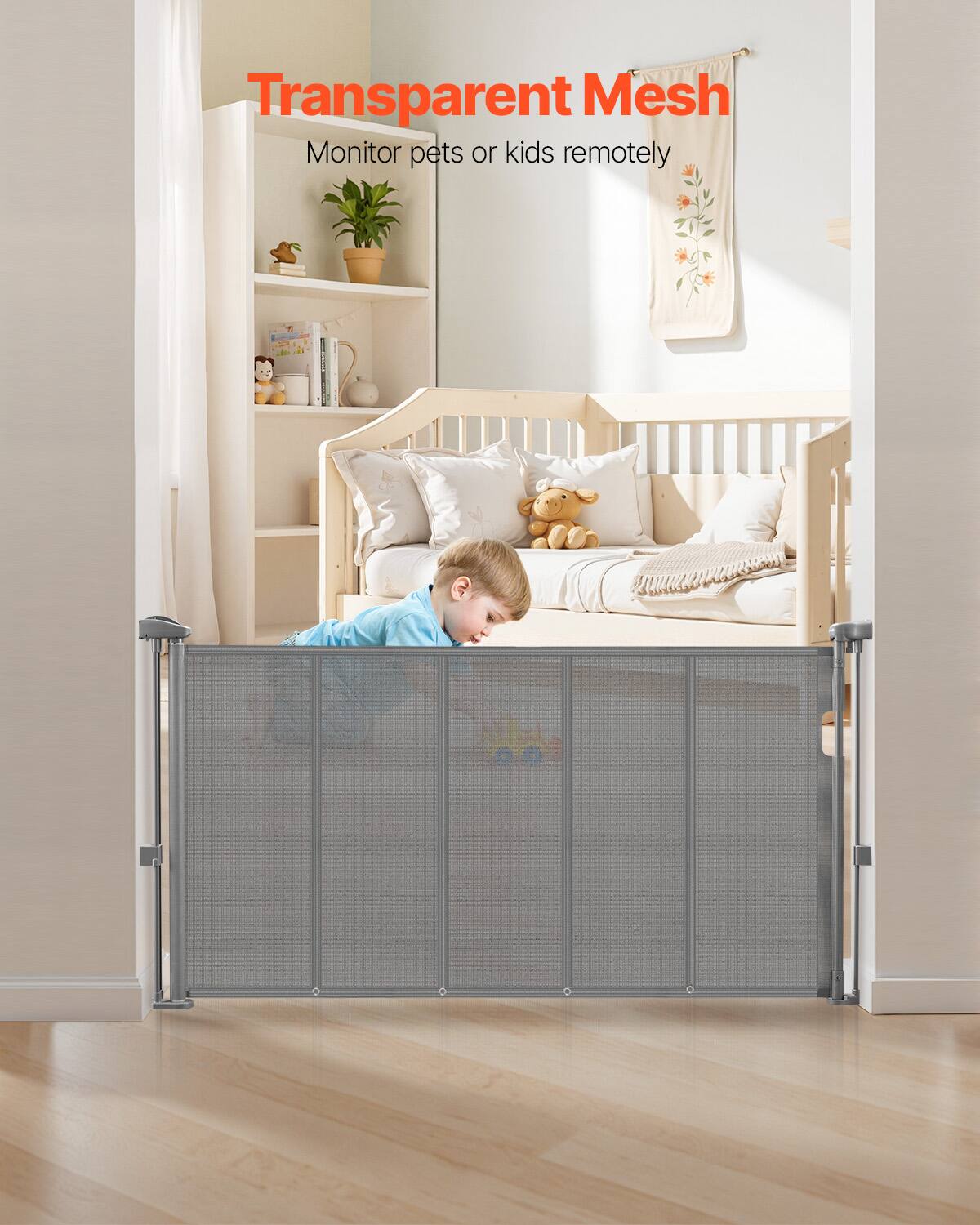 Transparent Mesh  
Monitor pets or kids remotely