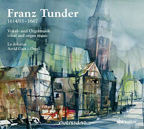Tunder / La Dolcezza Ensemble - Vocal & Organ Music   - COMPACT DISCS [CD] price history on PriceWatchPro
