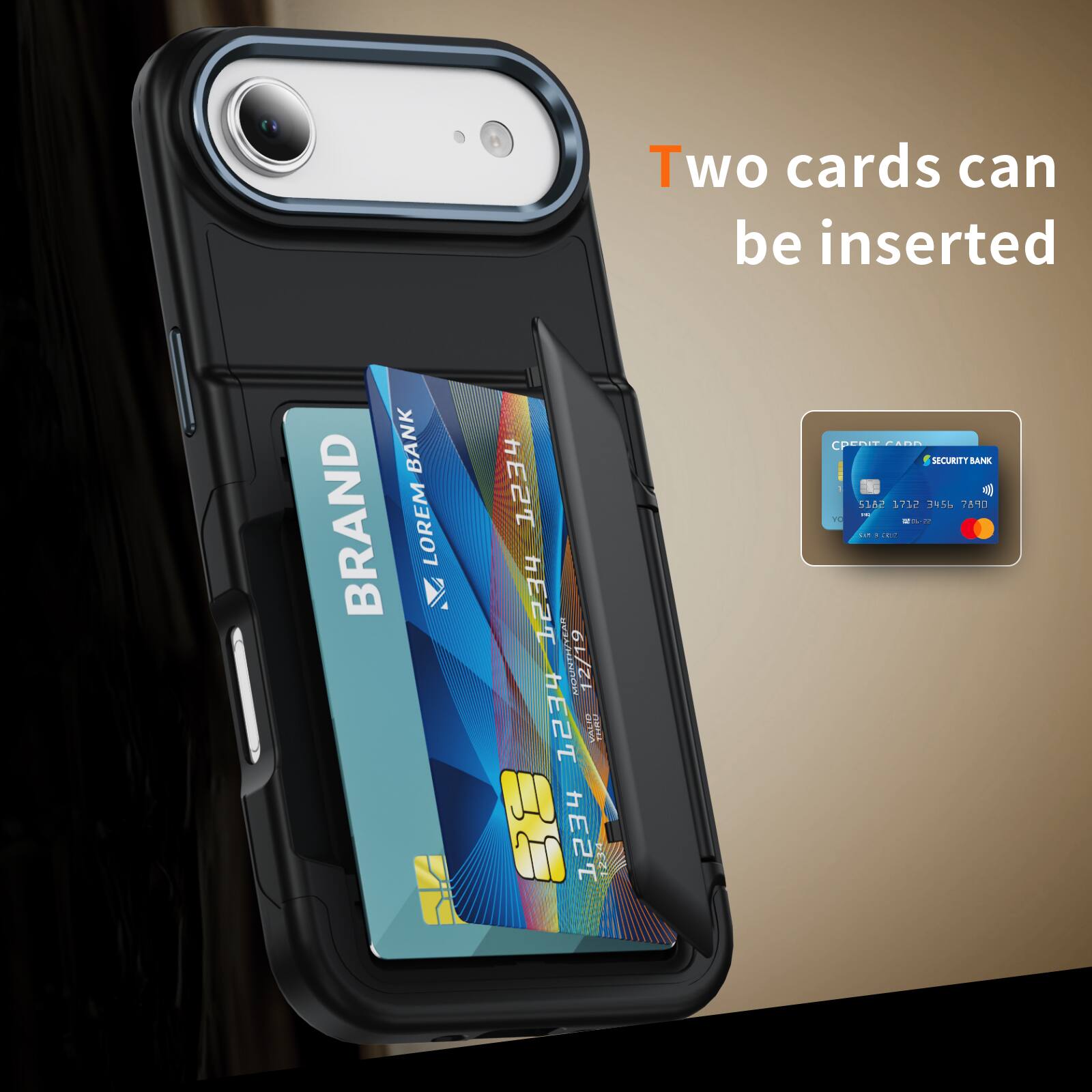 Two cards can be inserted

BANK BRAND LOREM 1234 5678 9012 3456
VALID THRU 12/19
VIILLAN AC 1234 1234
PERUE
SECURITY BANK
5162 1712 145 76'0