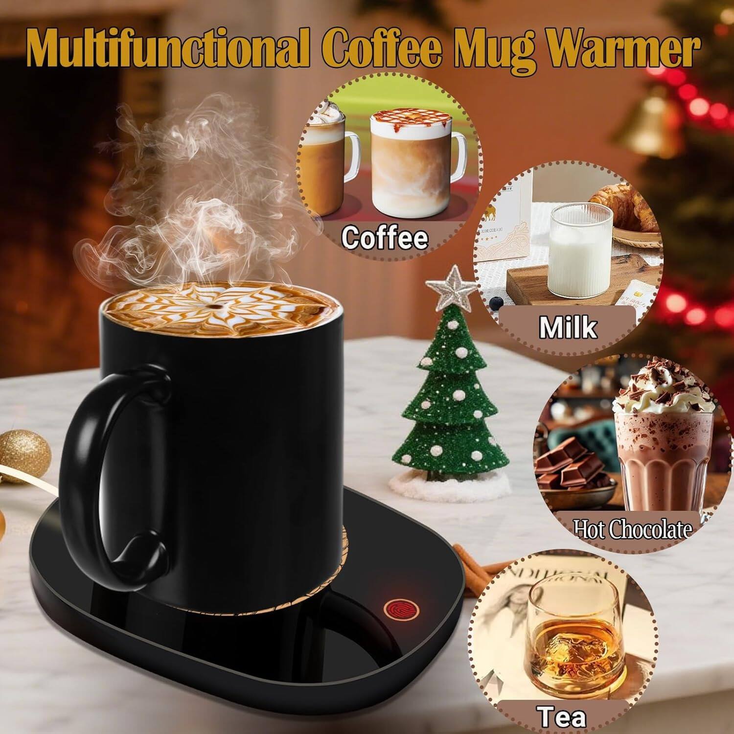 Multifunctional Coffee Mug Warmer

- Coffee
- Milk
- Hot Chocolate
- Tea