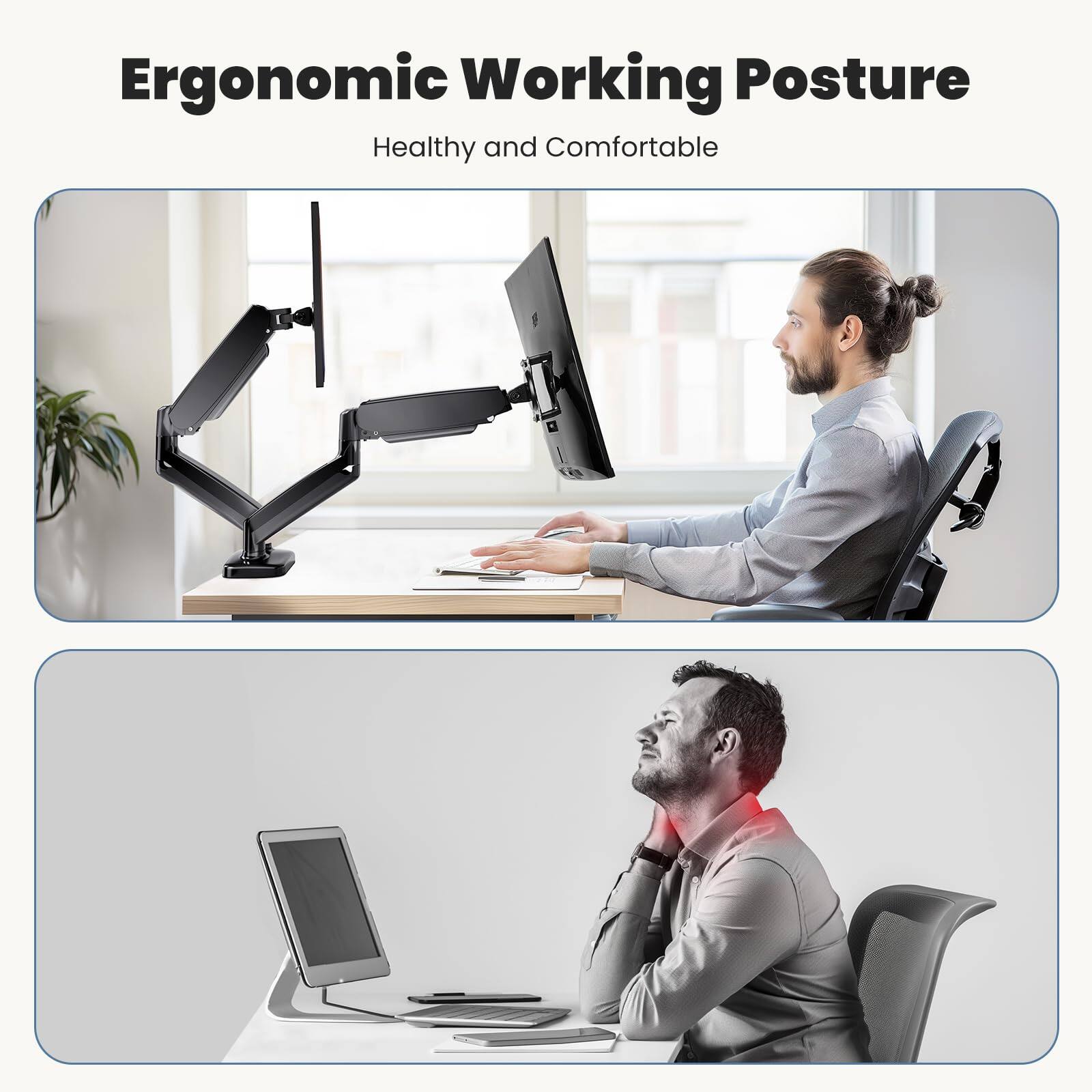 Ergonomic Working Posture  
Healthy and Comfortable
