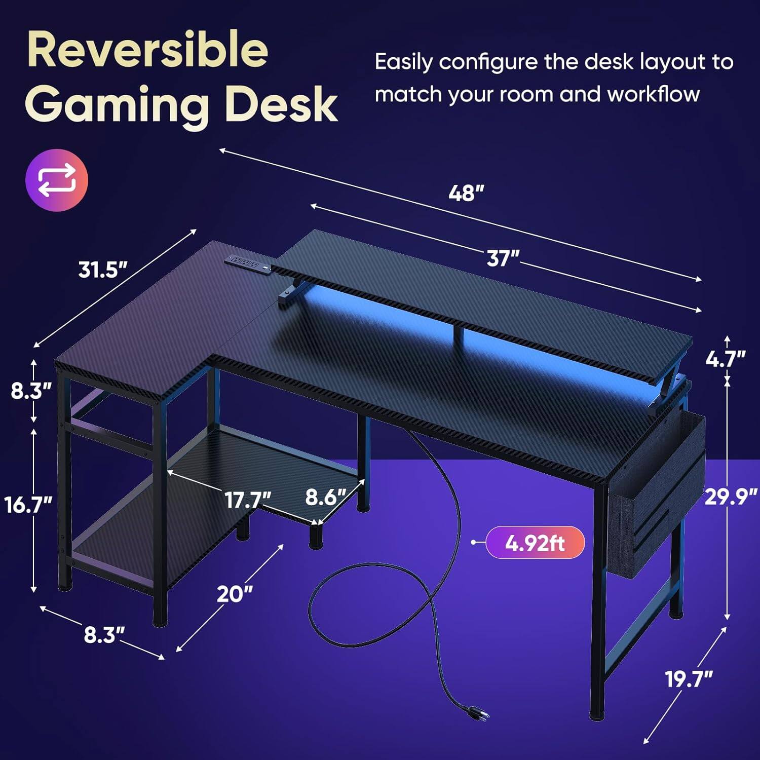 Reversible Gaming Desk

Easily configure the desk layout to match your room and workflow

48" x 31.5" x 37" x 8.3" x 4.7" x 16.7" x 17.7" x 8.6" x 29.9" x 4.92ft x 20" x 8.3" x 19.7"