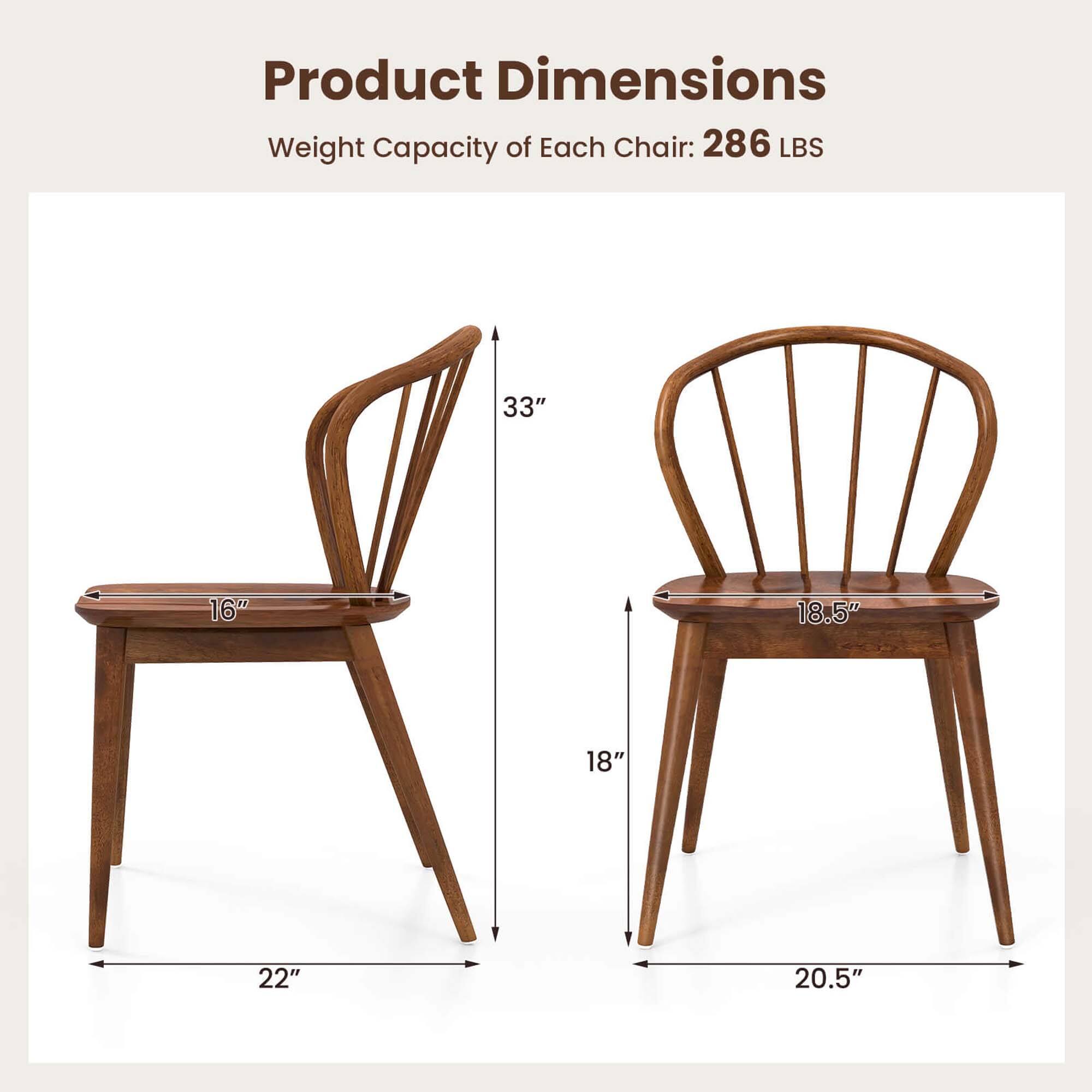 Product Dimensions  
Weight Capacity of Each Chair: 286 LBS  

- Height: 33"  
- Seat Width: 16"  
- Seat Depth: 18.5"  
- Back Height: 18"  
- Overall Width: 22"  
- Overall Depth: 20.5"