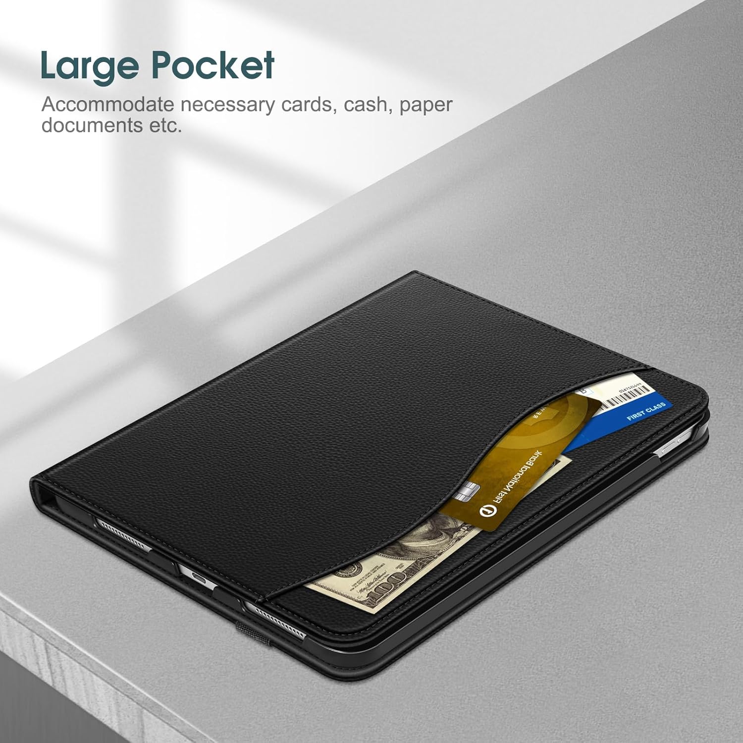 Large Pocket  
Accommodate necessary cards, cash, paper documents etc.