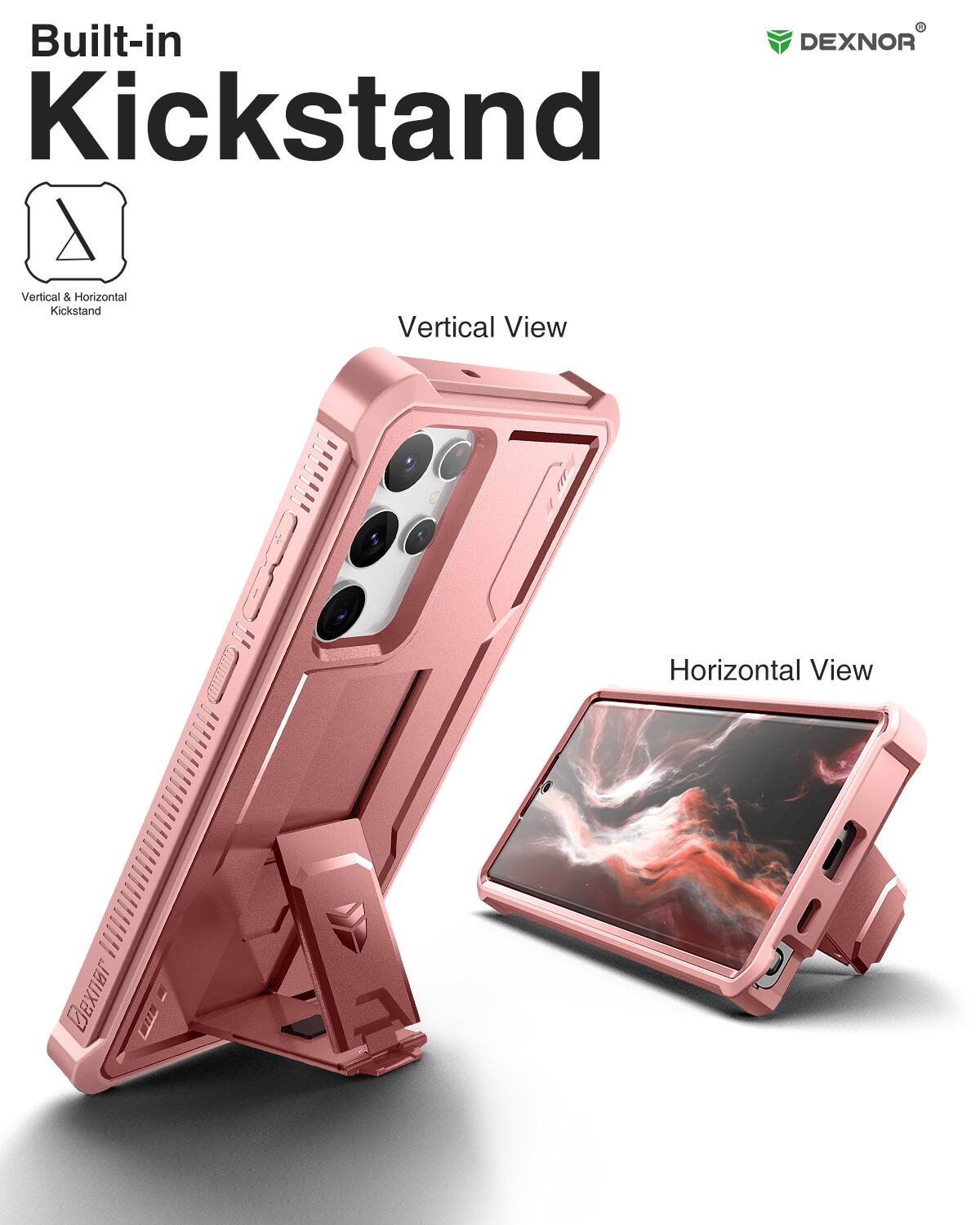Built-in DEXNOR Kickstand, 1 Vertical & Horizontal Kickstand, Vertical View, Horizontal View